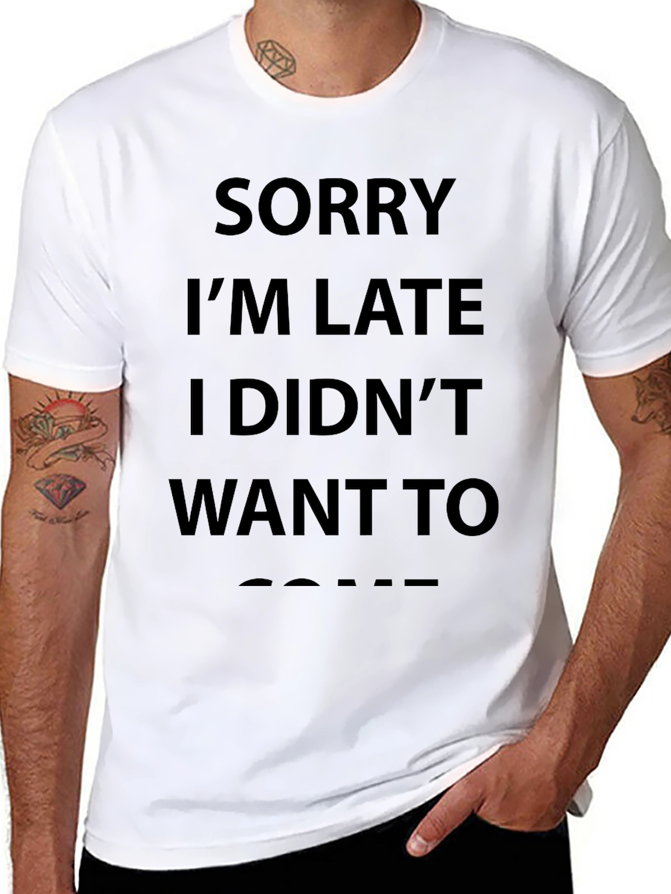 Sorry Im Late T-Shirt Funny Slogan Tee