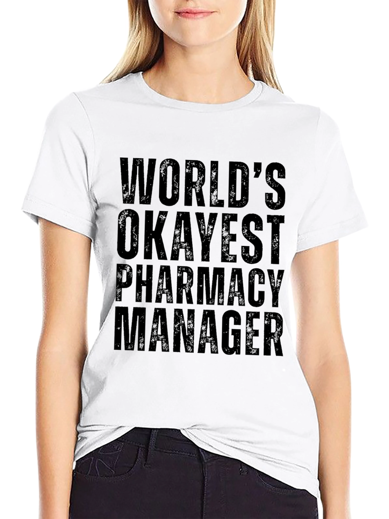 Worlds Okayest Pharmacy Manager Funny T-Shirt