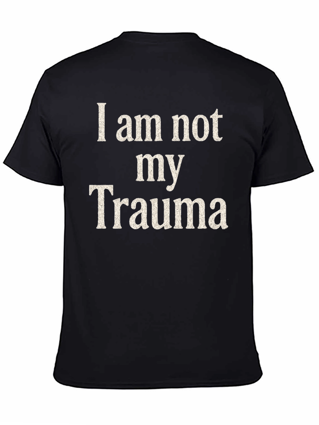 I am not my Trauma Black Graphic T-Shirt