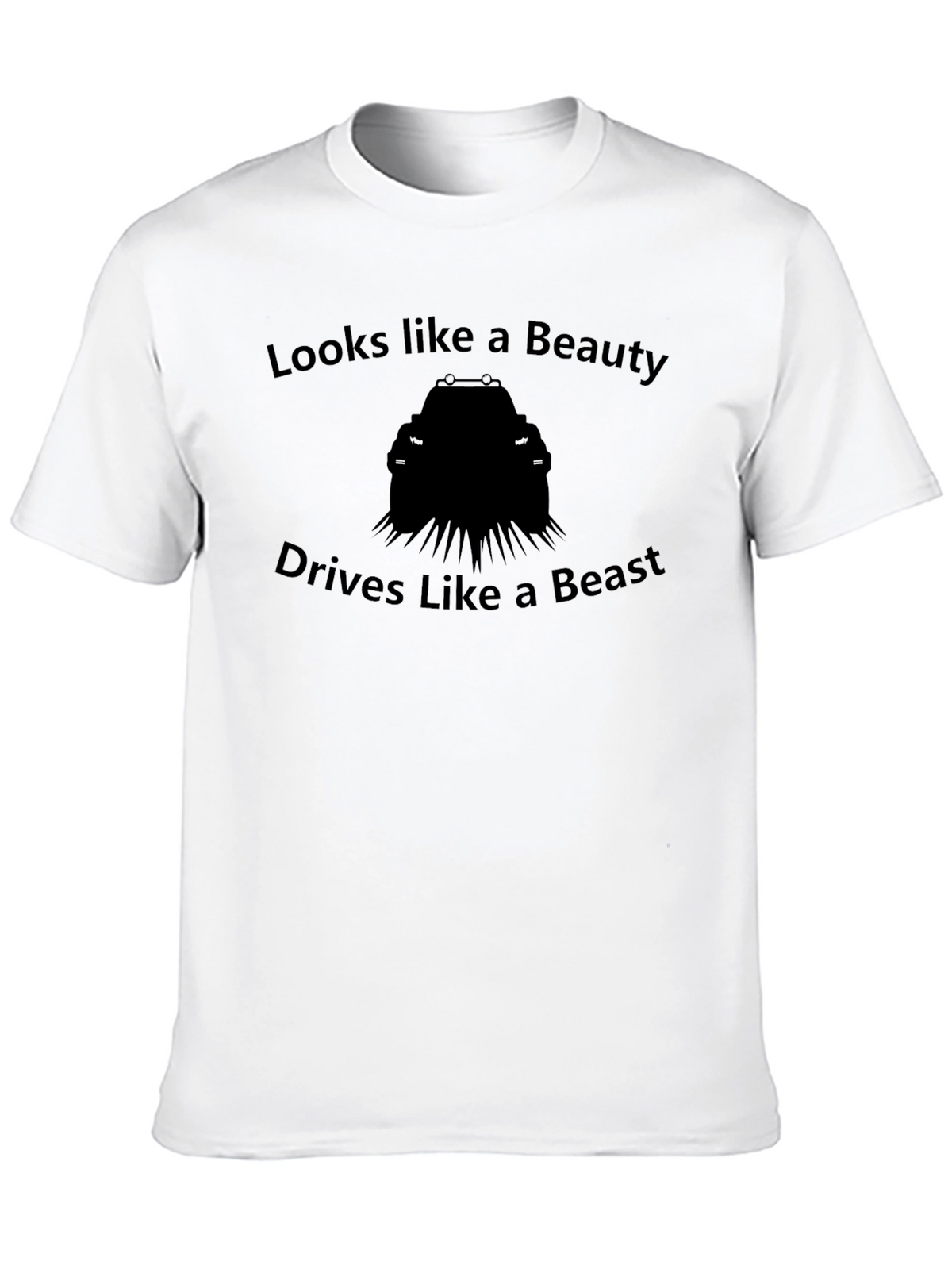 Looks Like a Beauty Drives Like a Beast Tee