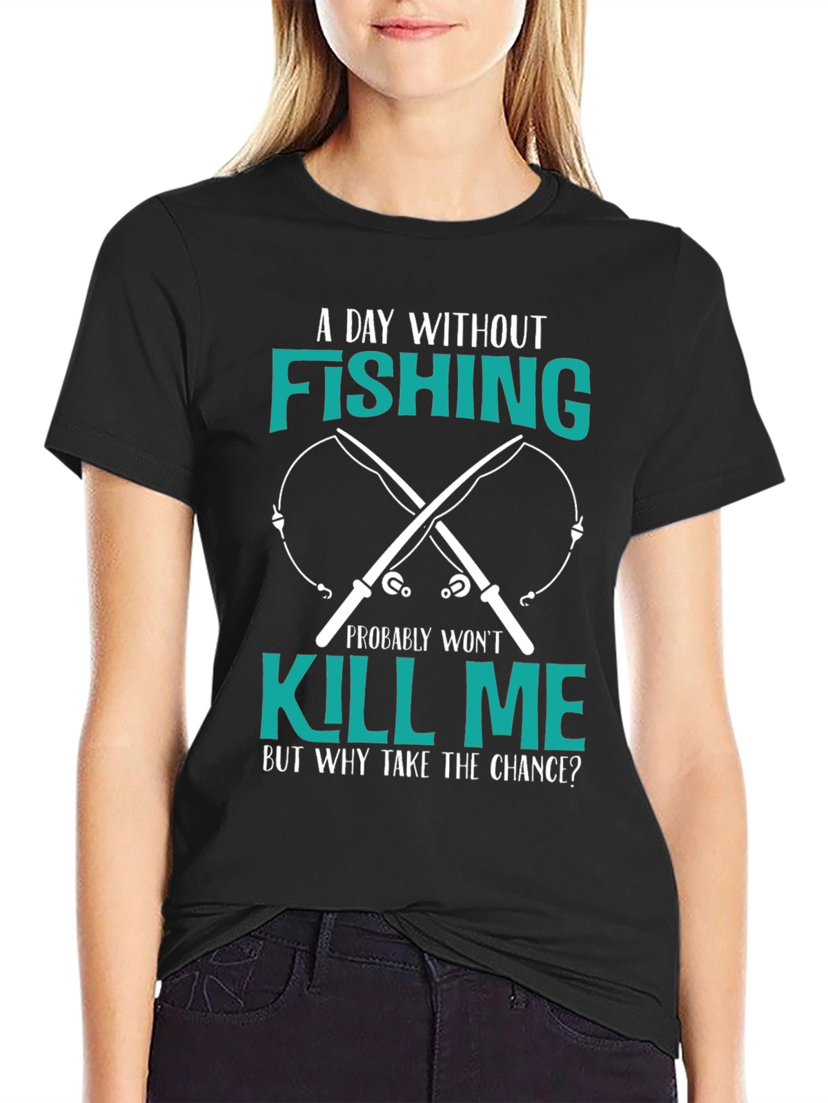 Fishing T-Shirt: A Day Without Fishing