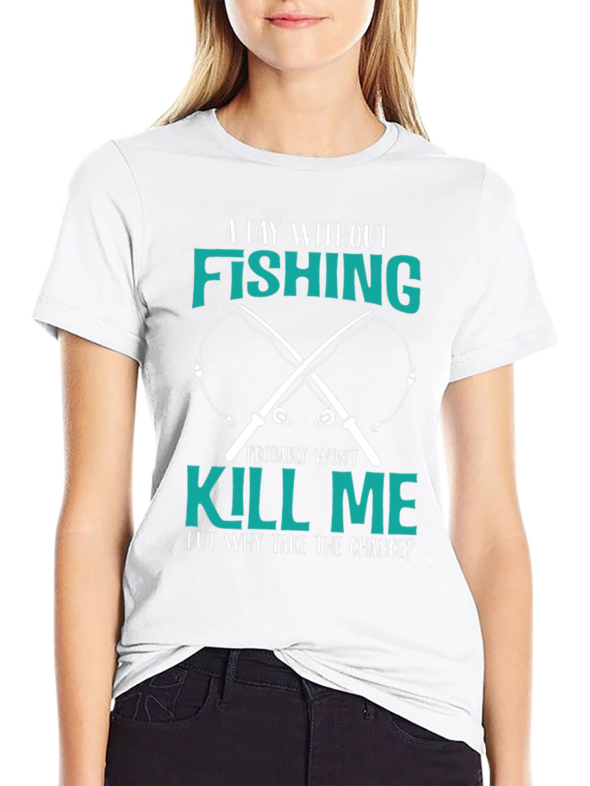 Fishing T-Shirt: A Day Without Fishing