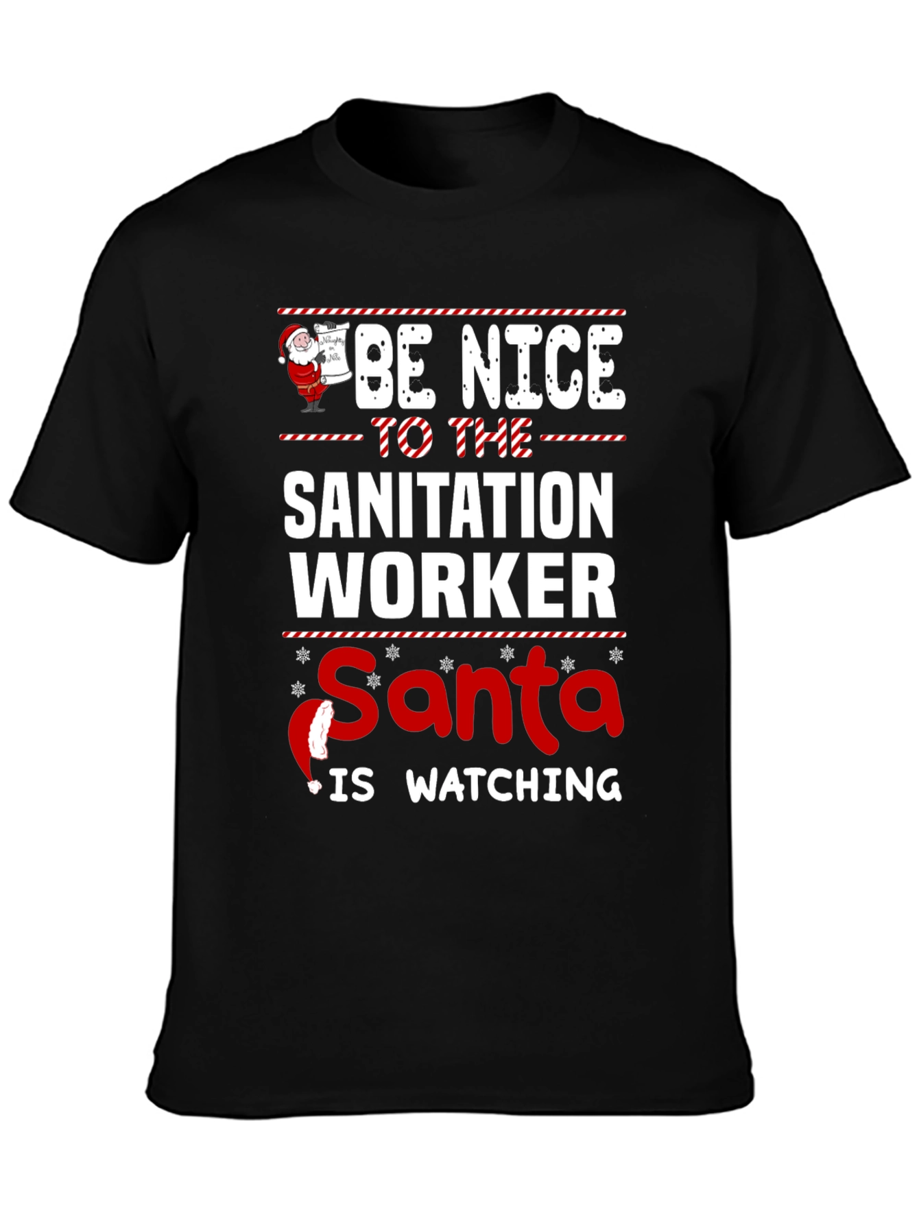 Be Nice To The Sanitation Worker Santa T-Shirt