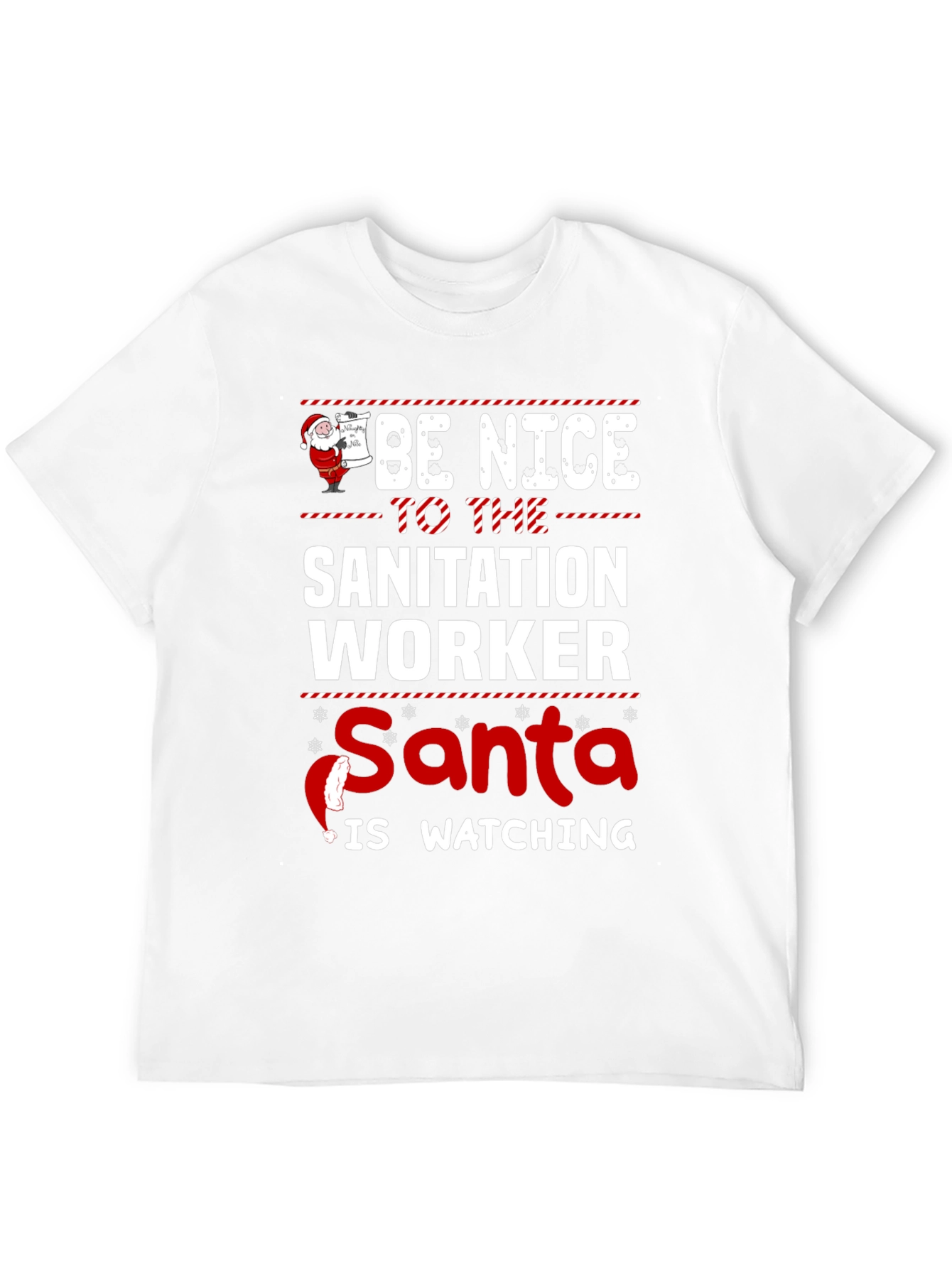 Be Nice To The Sanitation Worker Santa T-Shirt