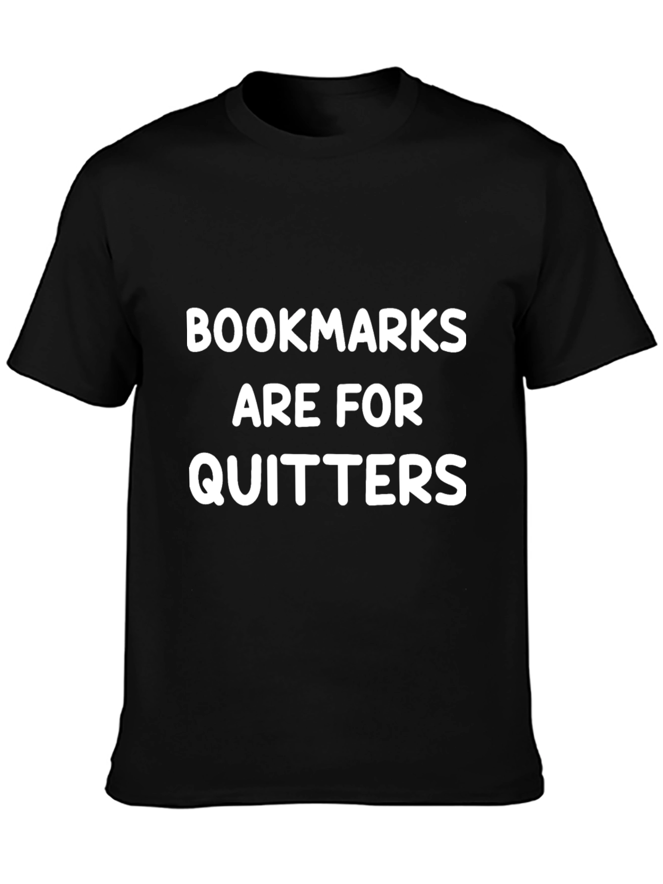 Bookmarks Are For Quitters Graphic Tee