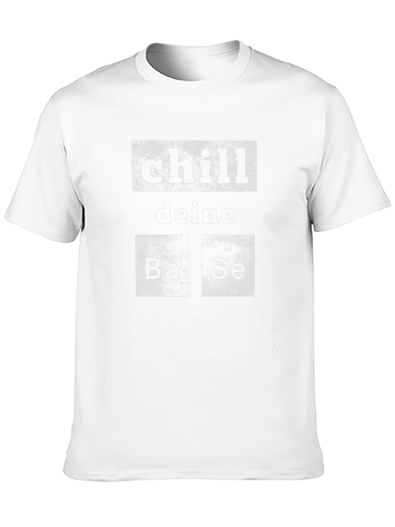 Chill Deine Base T-Shirt - Funny Chemistry Design