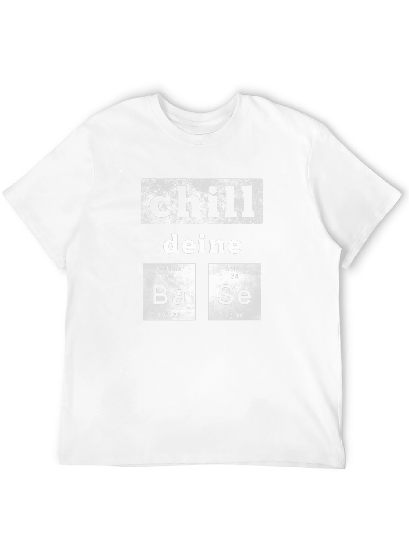 Chill Deine Base T-Shirt - Funny Chemistry Design