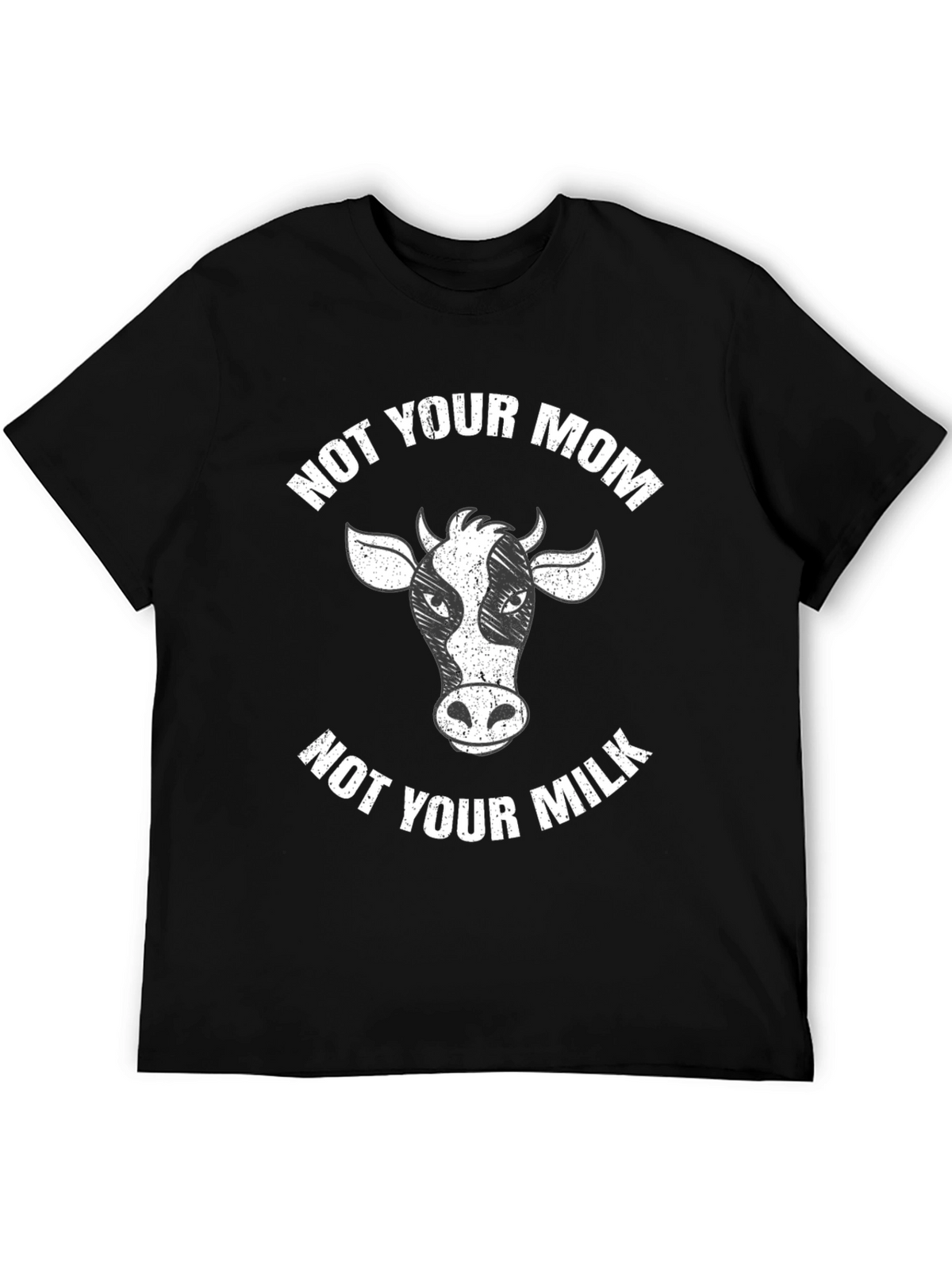 Not Your Mom Not Your Milk Black T-Shirt Vegan