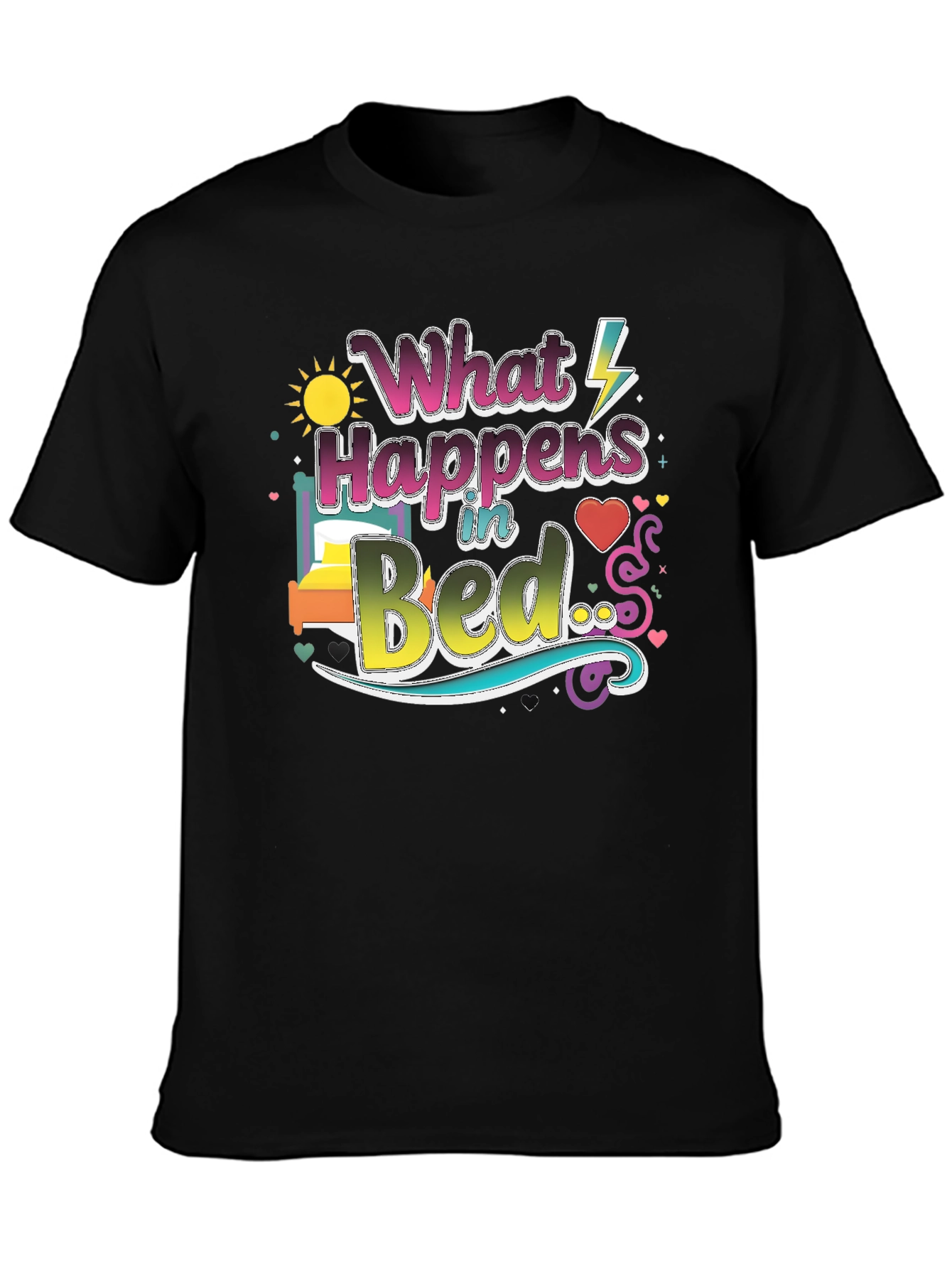 What Happens in Bed Graphic T-Shirt