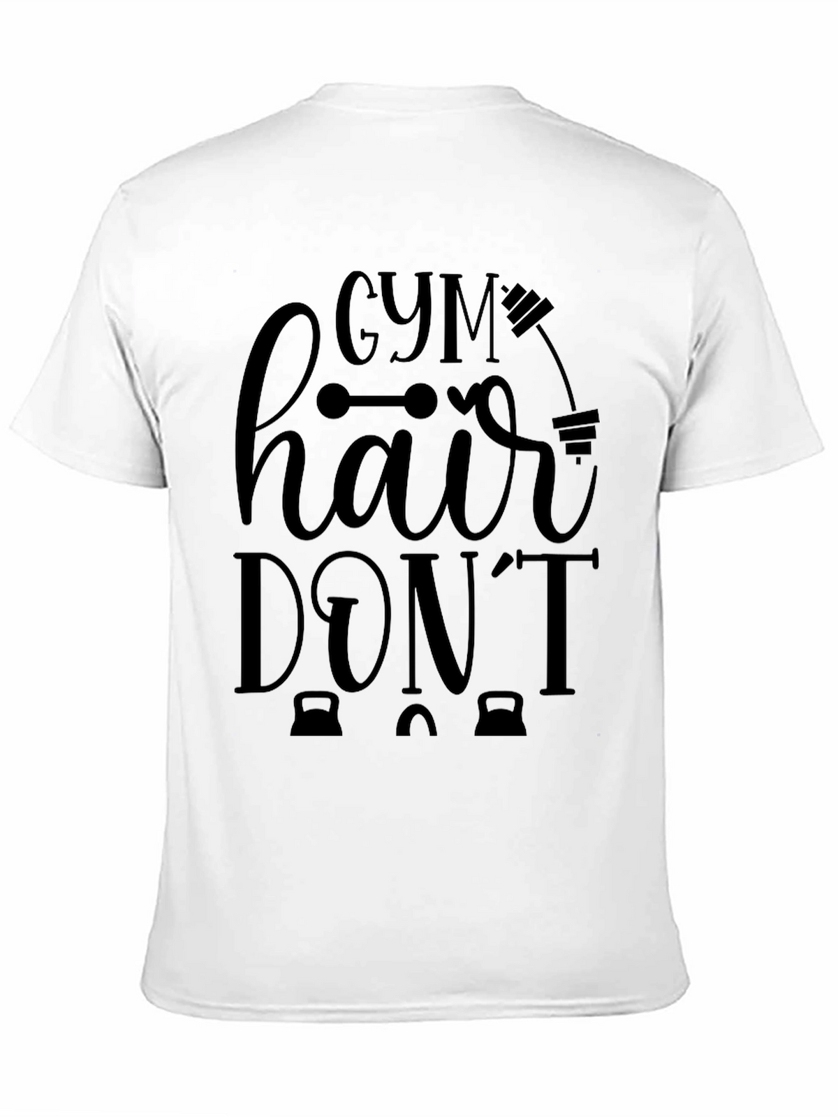 Gym Hair Dont Care Graphic T-Shirt