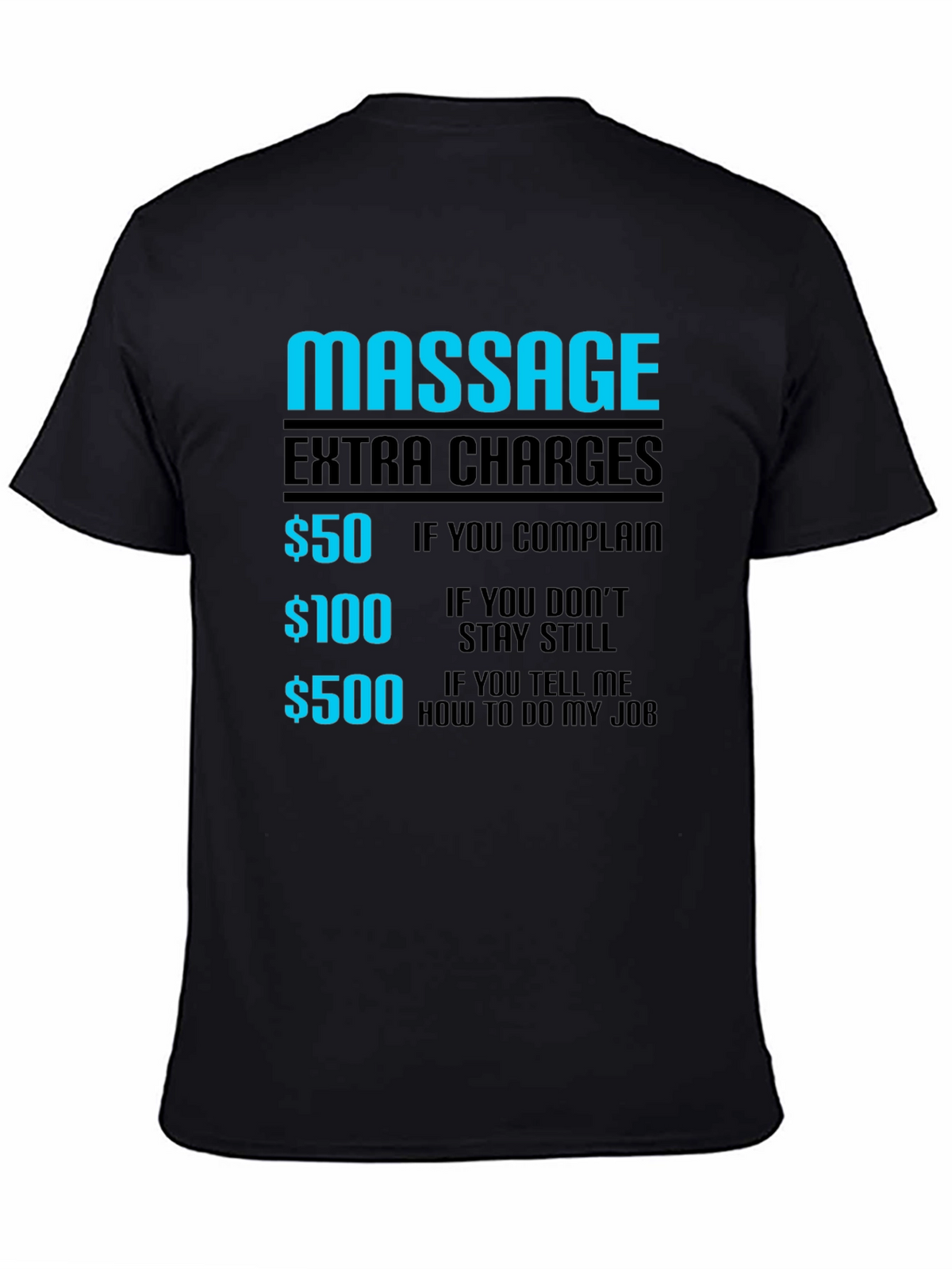 Funny Massage Extra Charges Graphic T-Shirt