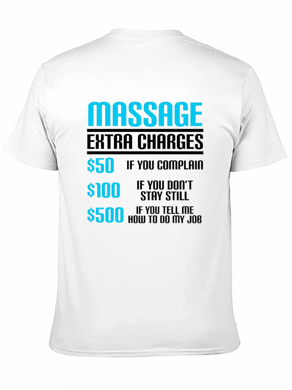 Funny Massage Extra Charges Graphic T-Shirt