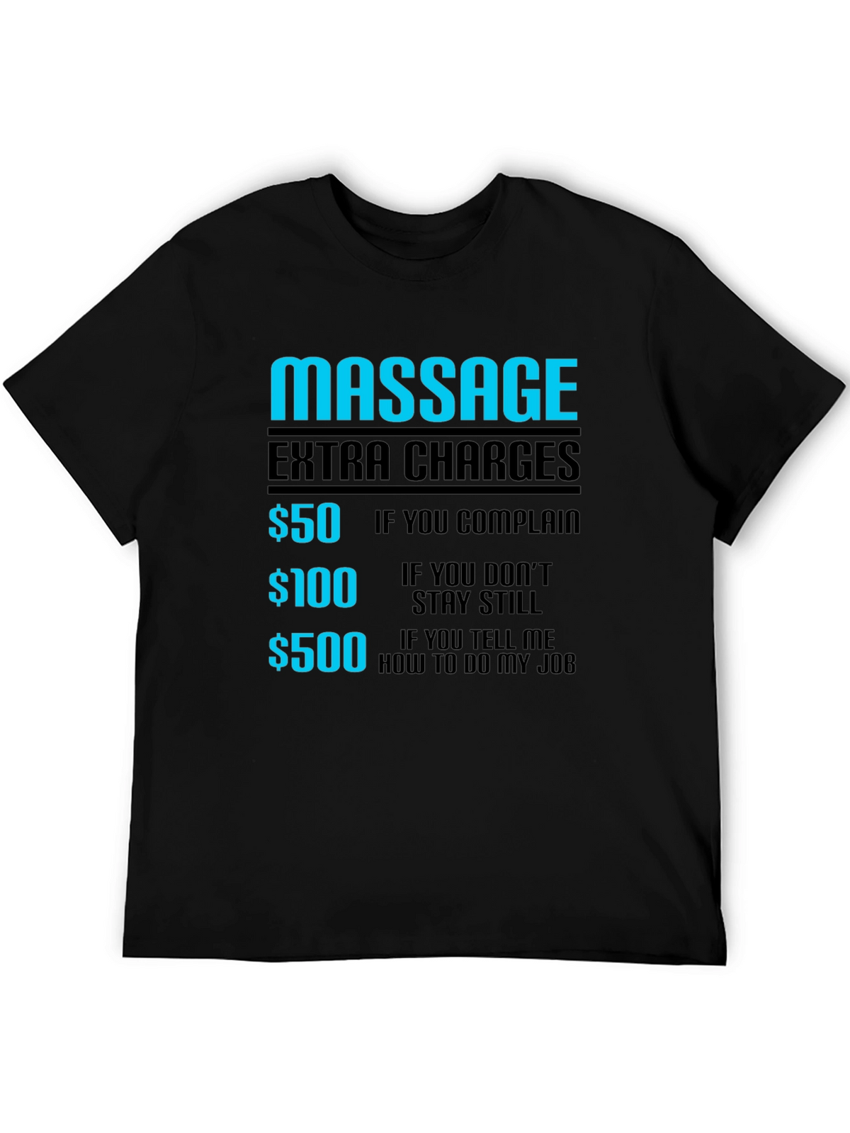 Funny Massage Extra Charges Graphic T-Shirt