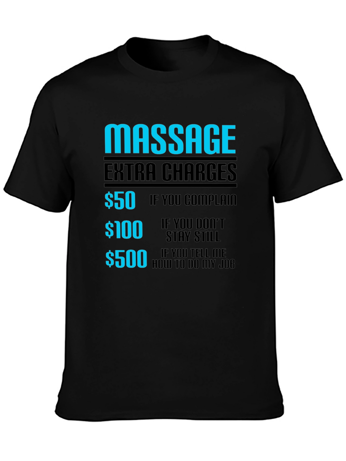 Funny Massage Extra Charges Graphic T-Shirt