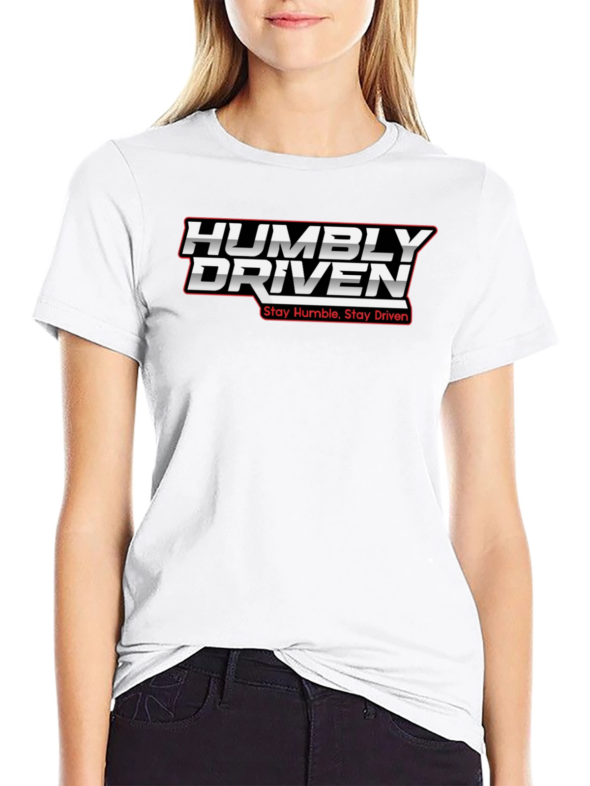 Humbly Driven Graphic Tee - Stay Humble Stay Driven