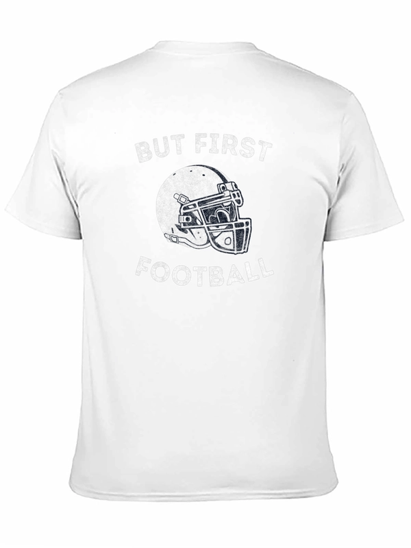 But First Football Graphic T-Shirt