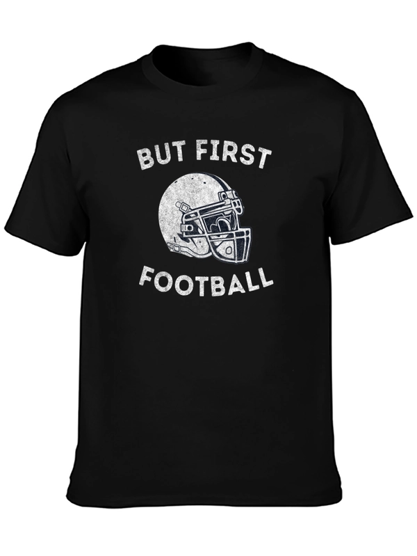 But First Football Graphic T-Shirt