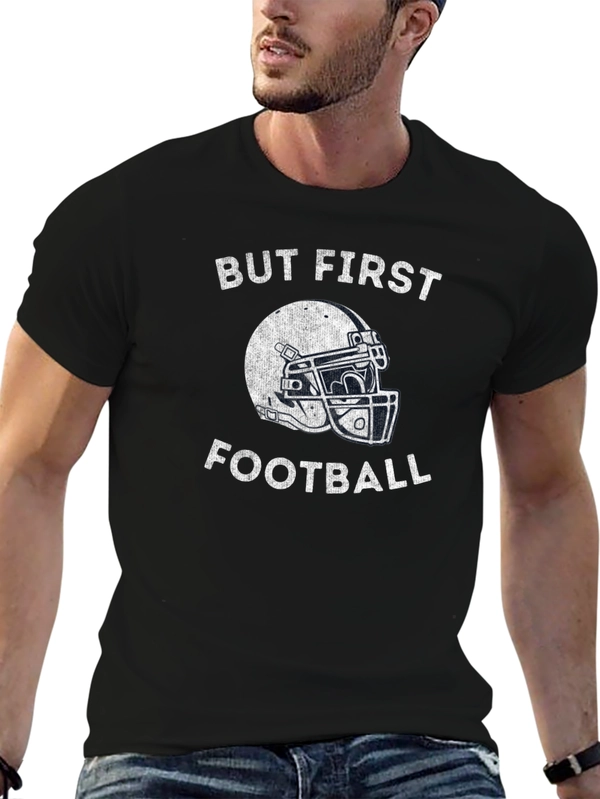 But First Football Graphic T-Shirt