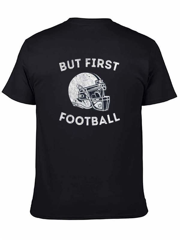 But First Football Graphic T-Shirt