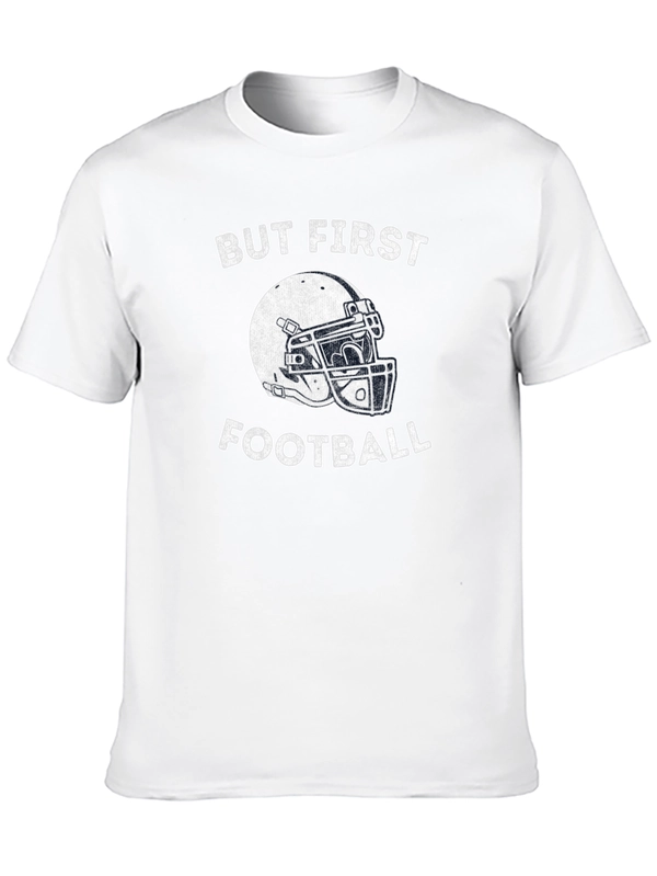 But First Football Graphic T-Shirt
