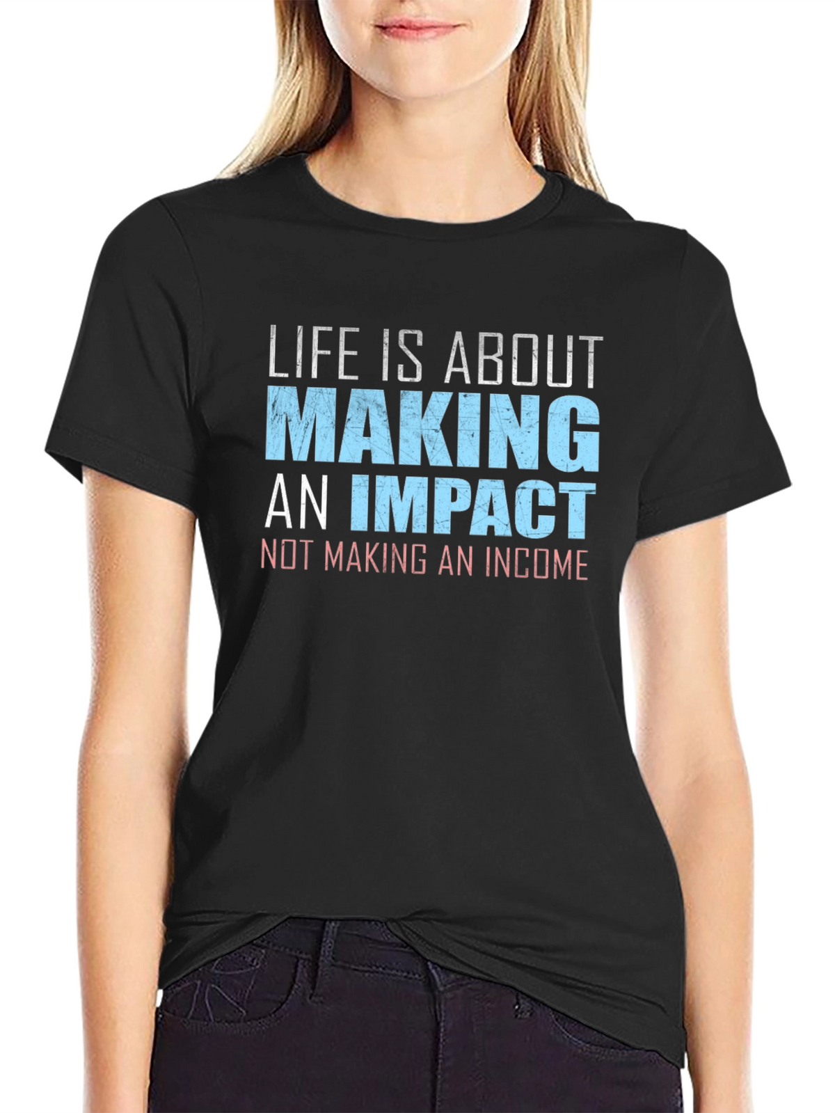 Impact Over Income T-Shirt - Motivational Tee