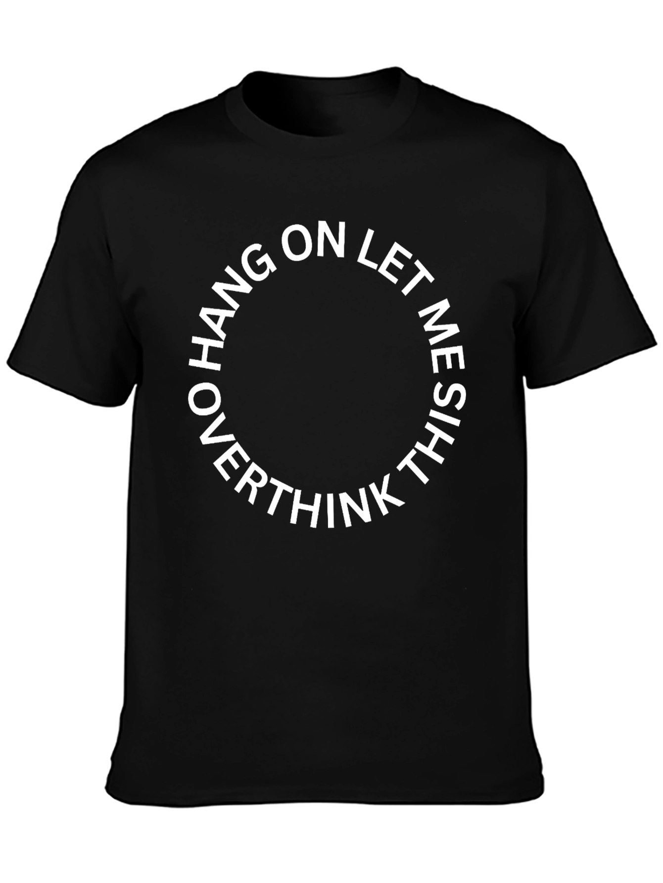 Overthink T-Shirt - Funny Graphic Tee
