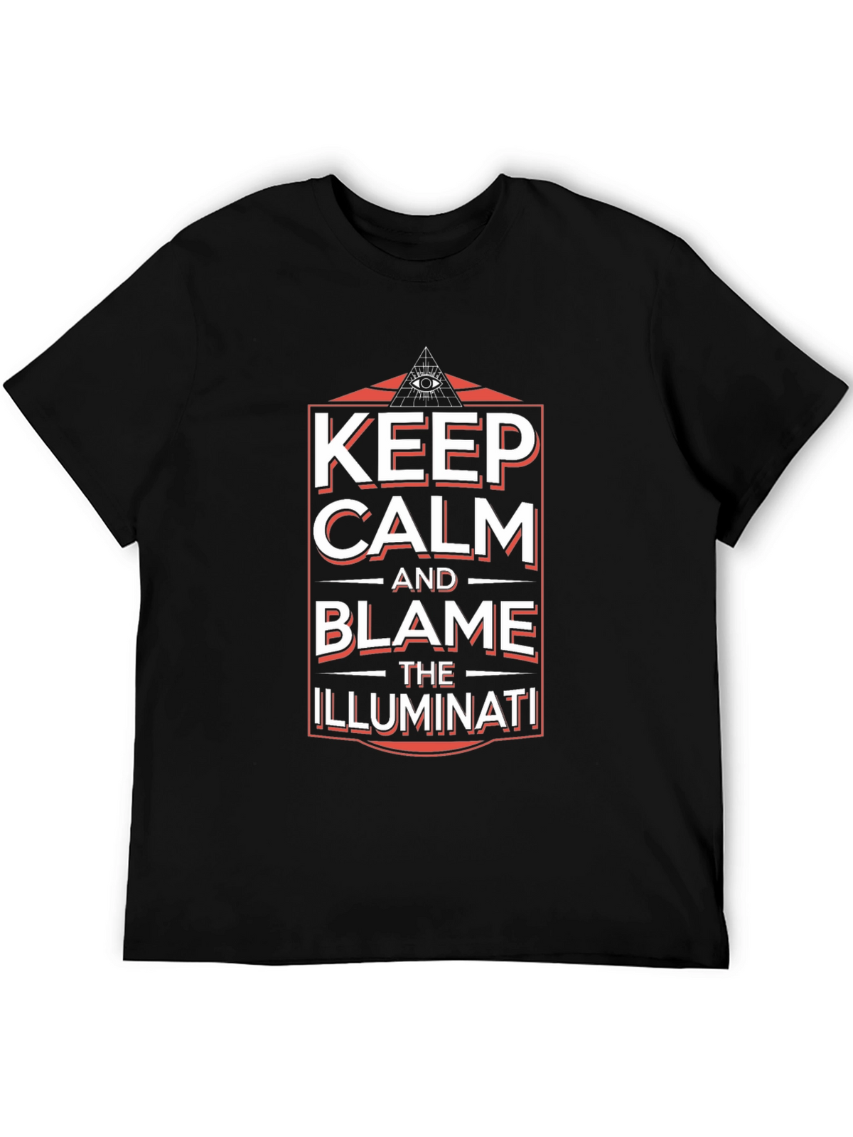 Keep Calm and Blame Illuminati Black Graphic T-Shirt