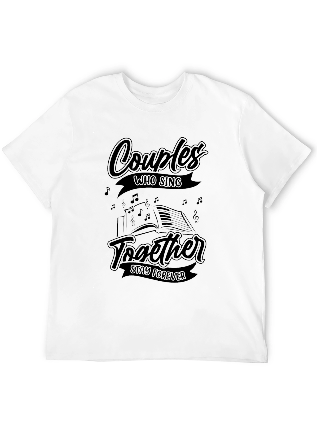 Couples Who Sing Together T-Shirt