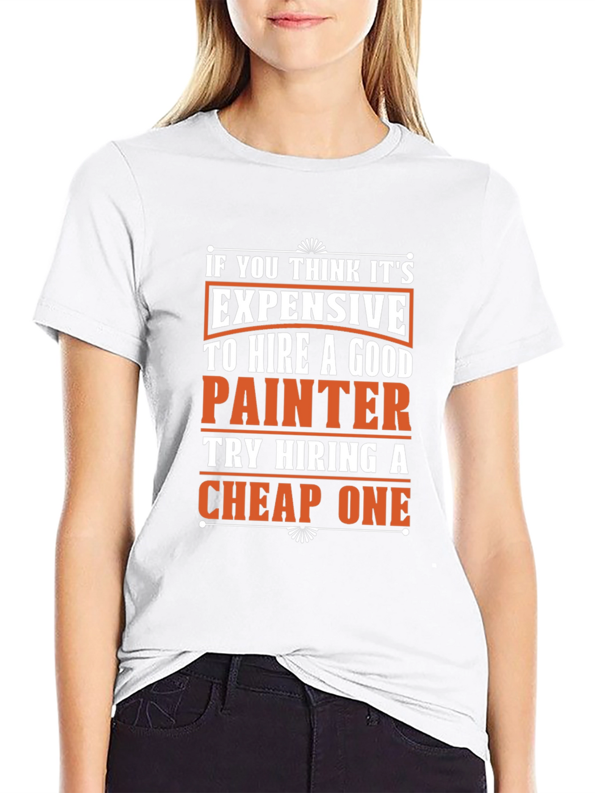 Funny Painter T-Shirt - Good vs. Cheap