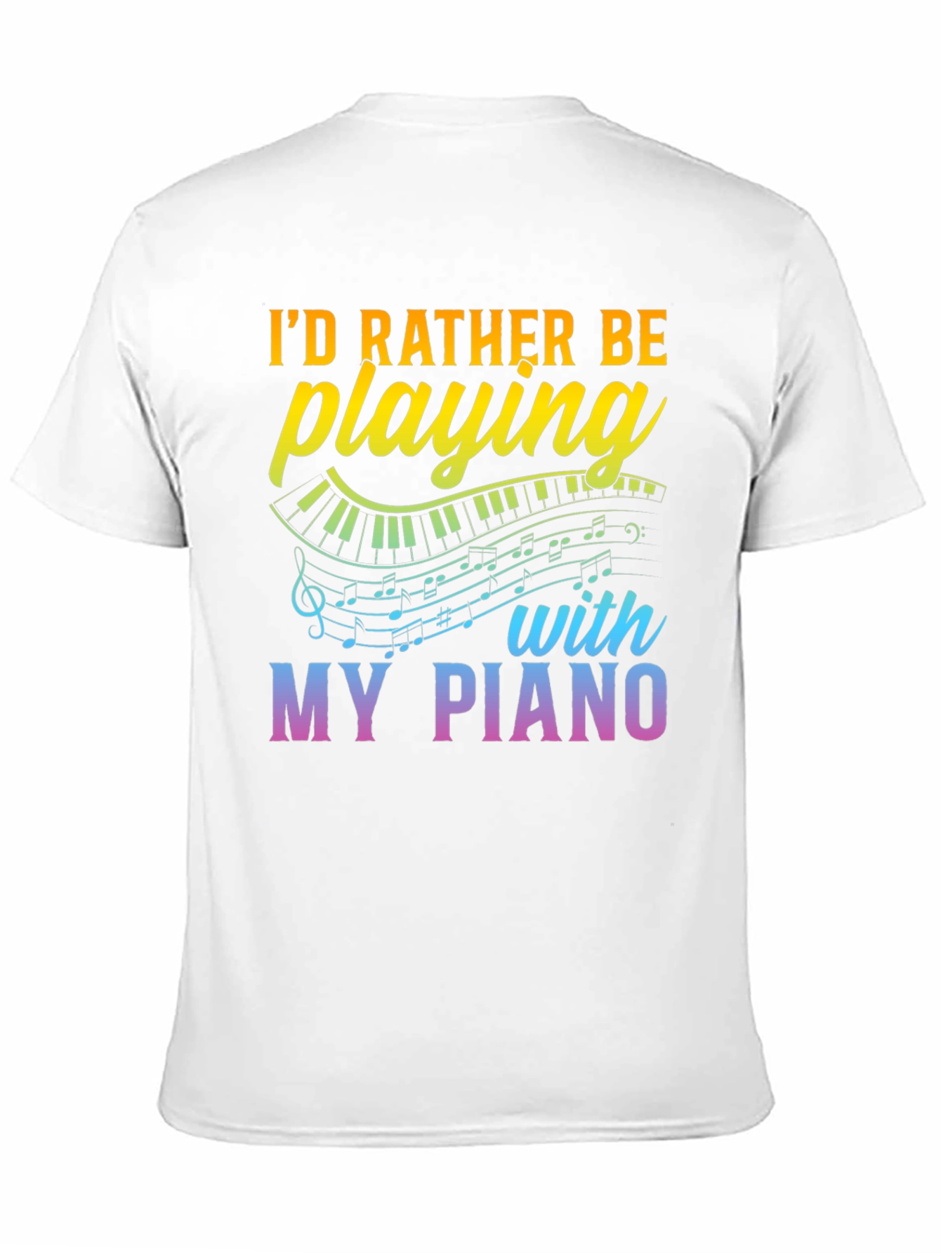 Id Rather Be Playing My Piano T-Shirt