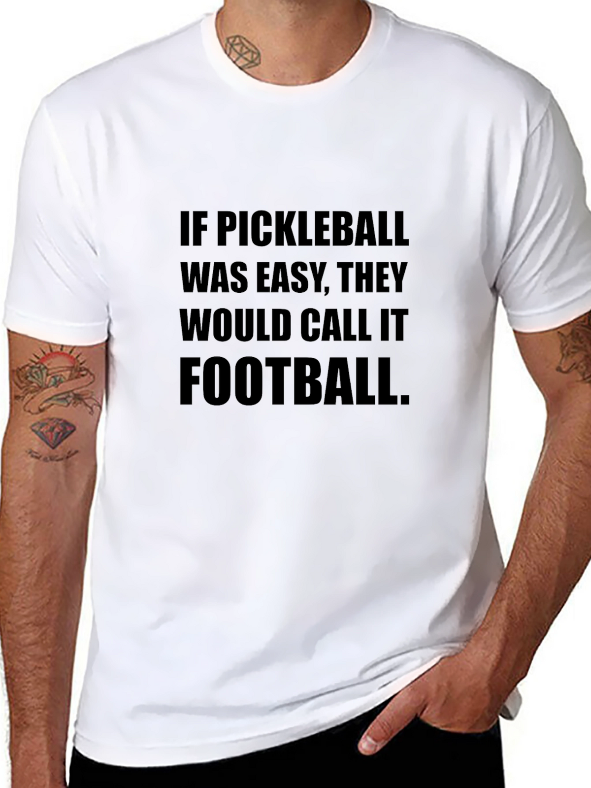 Pickleball Funny T-Shirt - If Pickleball Was Easy