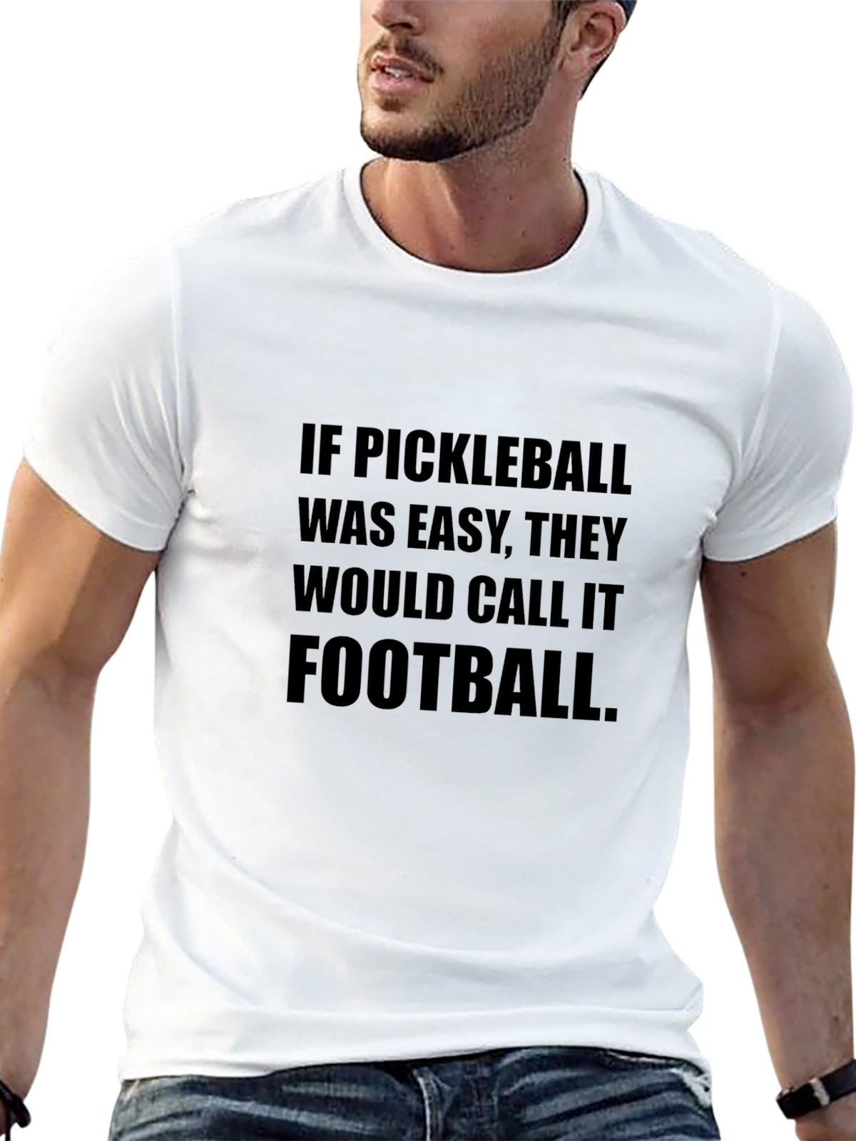 Pickleball Funny T-Shirt - If Pickleball Was Easy