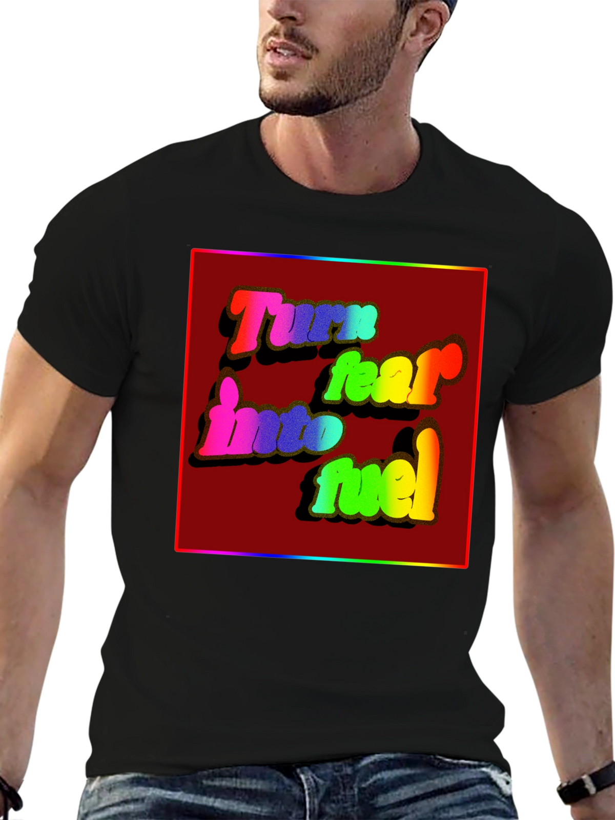 Turn Fear Into Fuel Graphic Tee