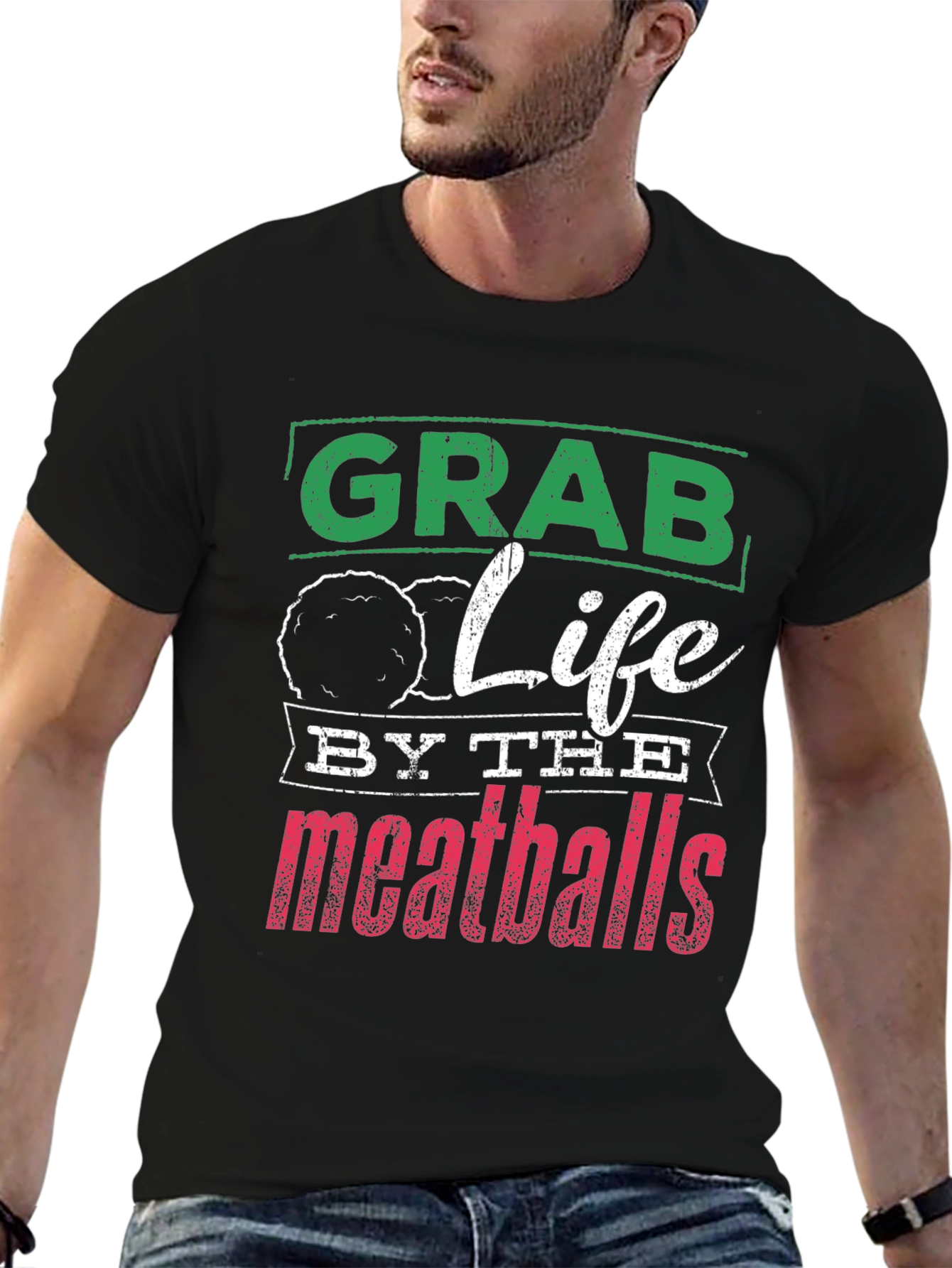 Grab Life By The Meatballs Graphic Tee