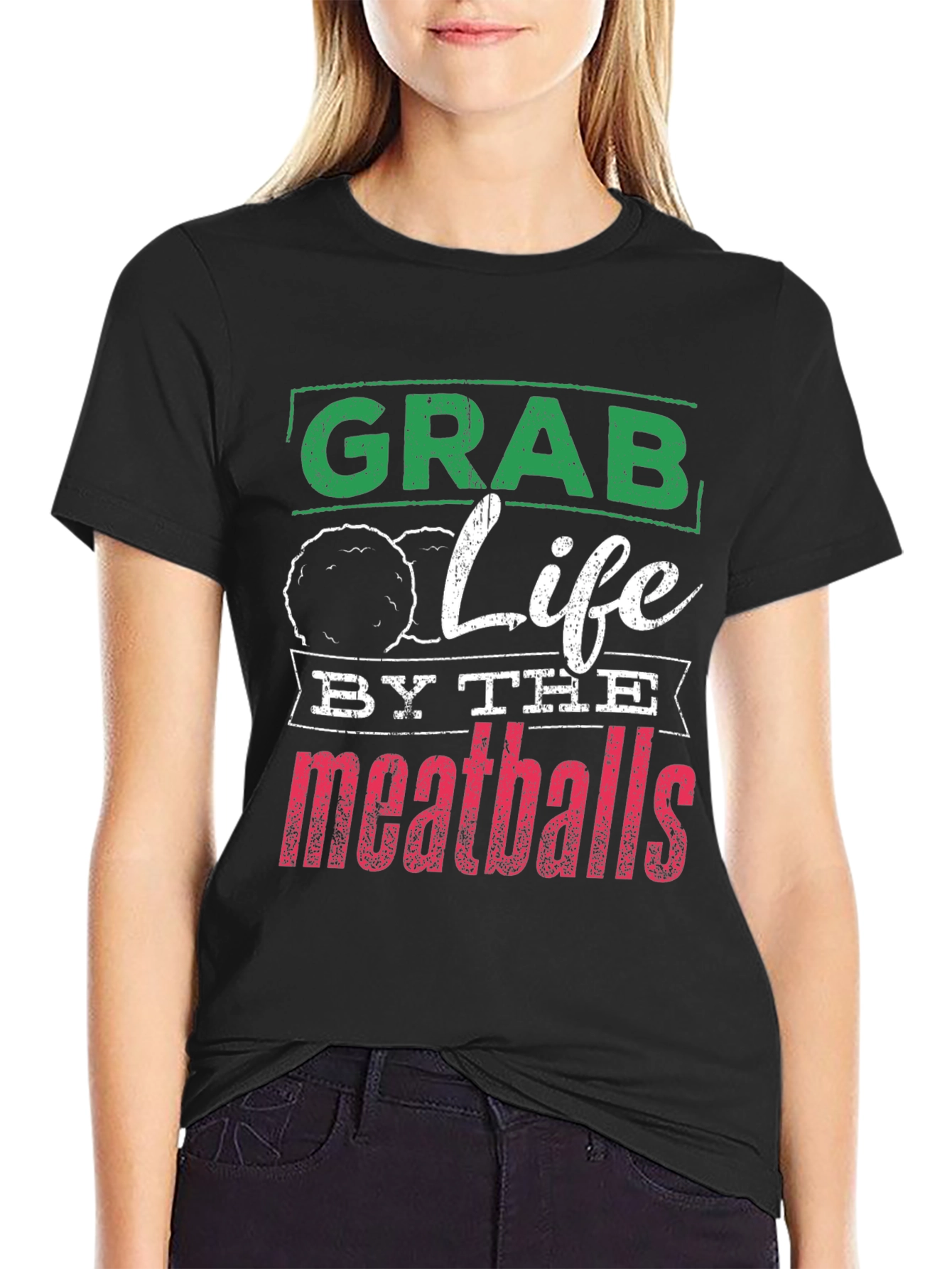 Grab Life By The Meatballs Graphic Tee