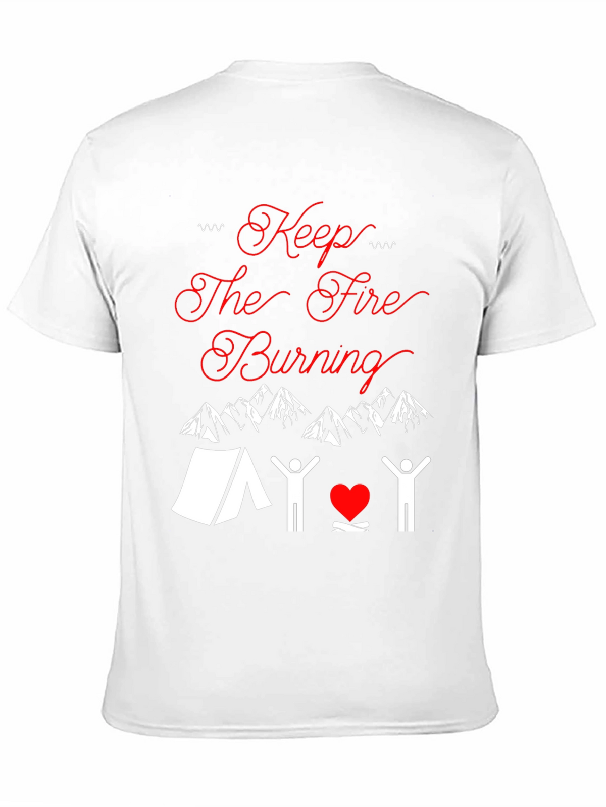 Keep The Fire Burning Camping T-Shirt