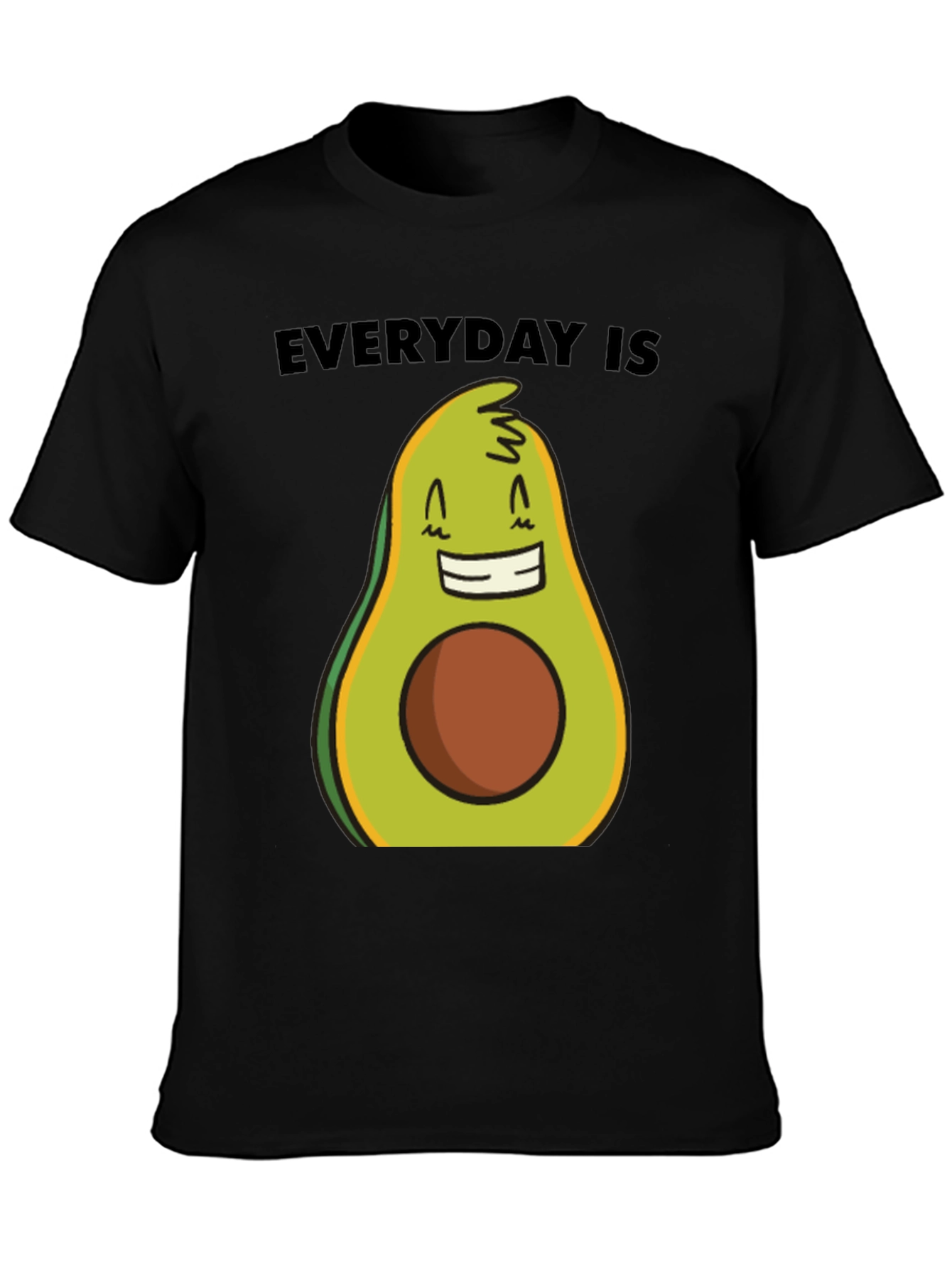 Everyday is Avocado T-Shirt - Funny Graphic Tee