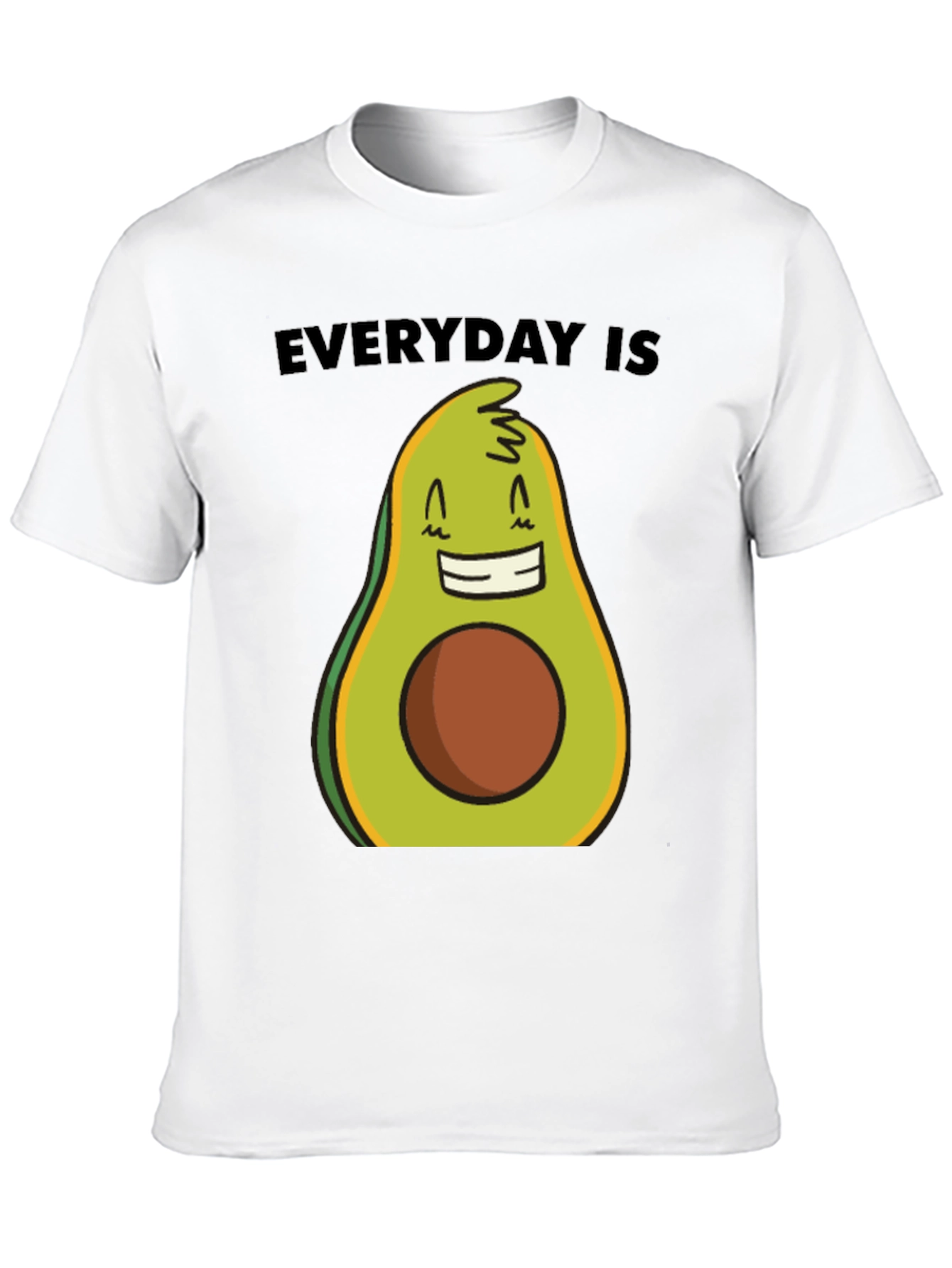 Everyday is Avocado T-Shirt - Funny Graphic Tee