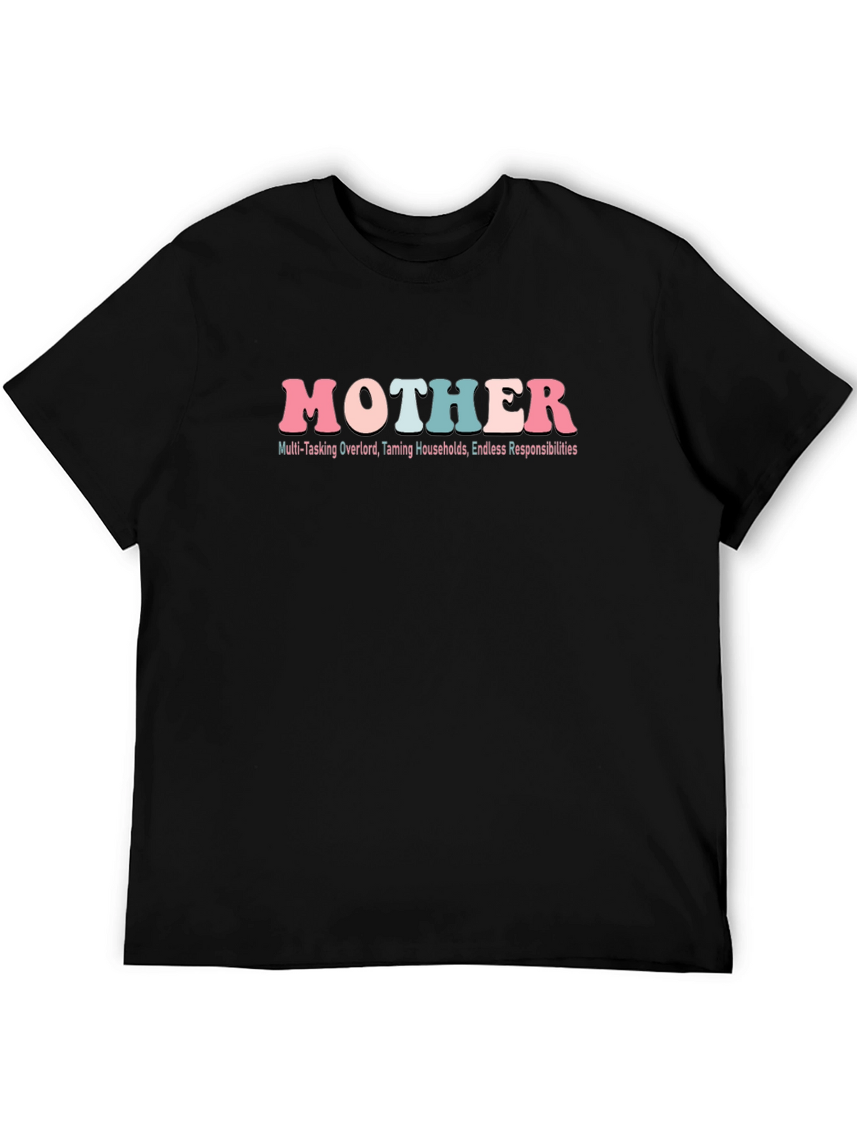 Mother Multi-Tasking Overlord T-Shirt