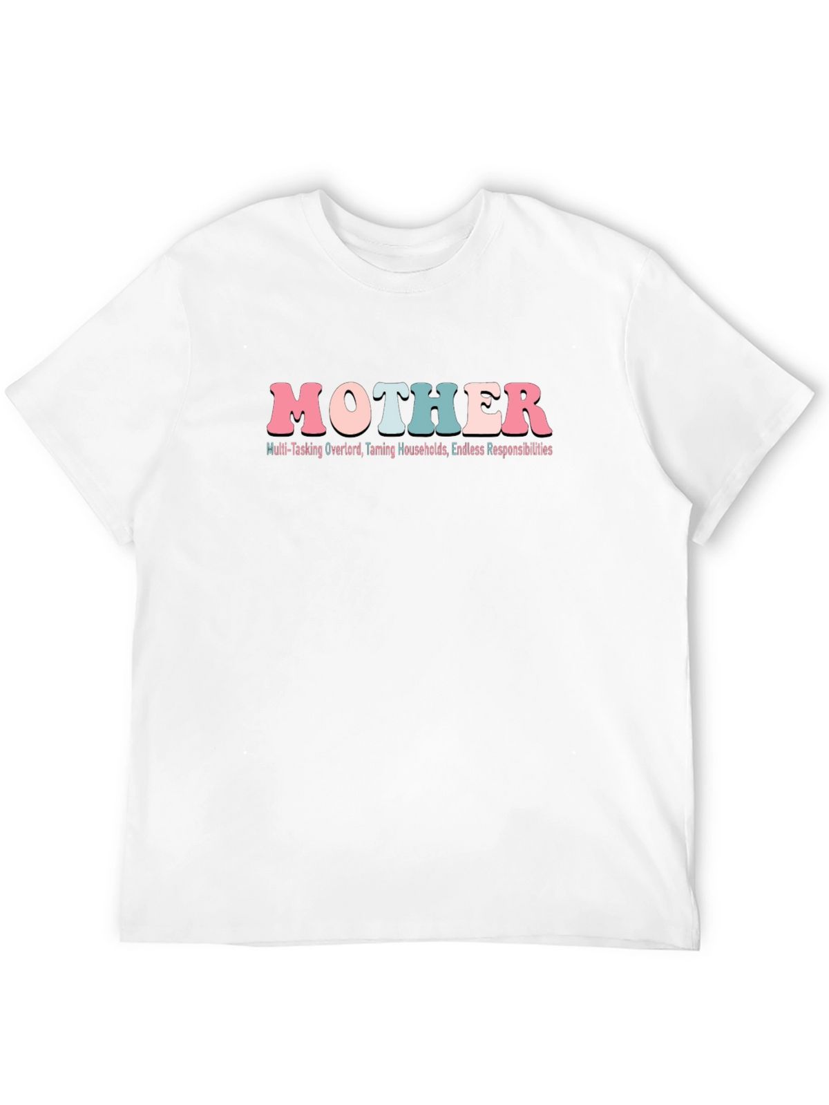Mother Multi-Tasking Overlord T-Shirt