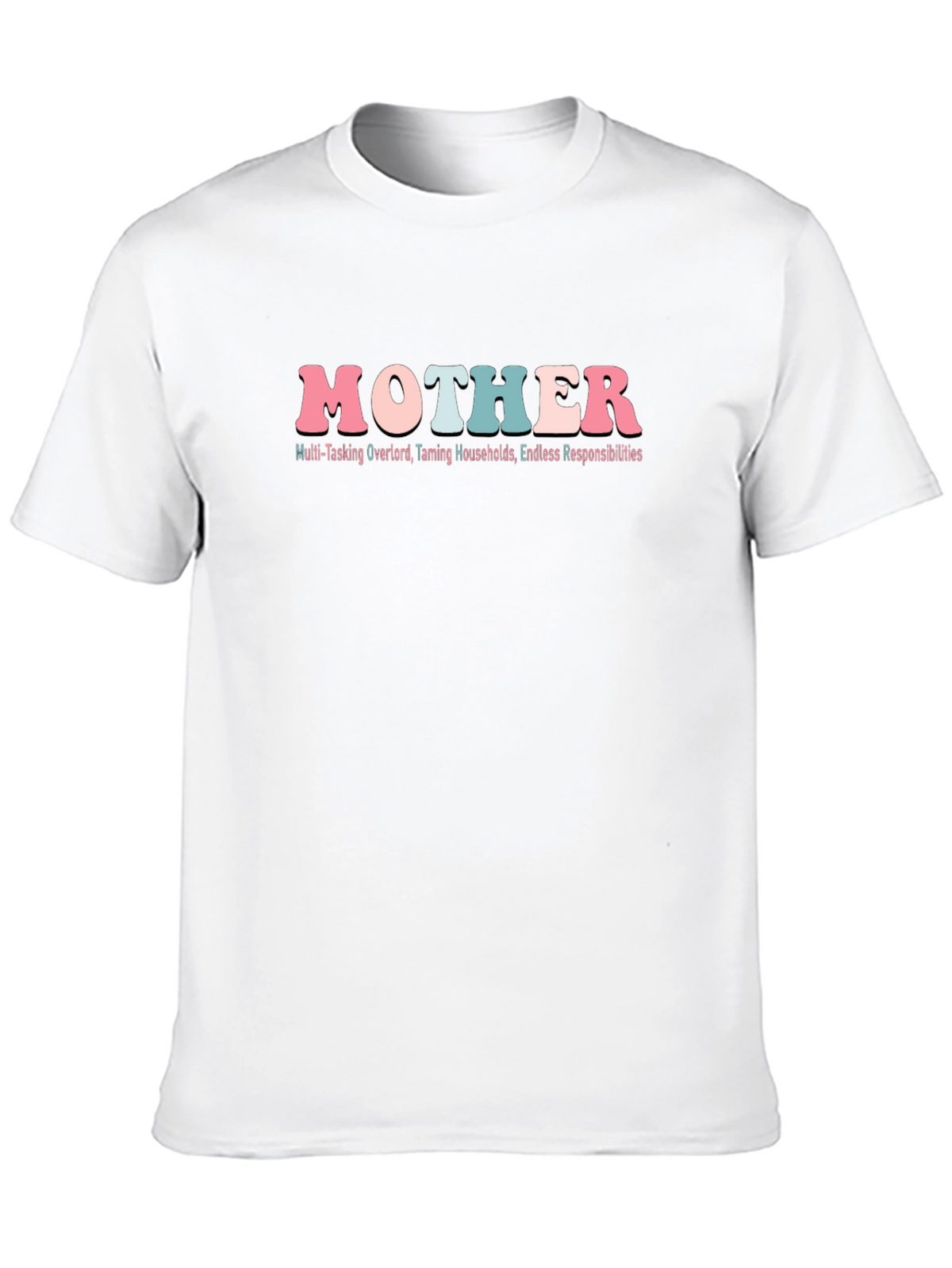 Mother Multi-Tasking Overlord T-Shirt