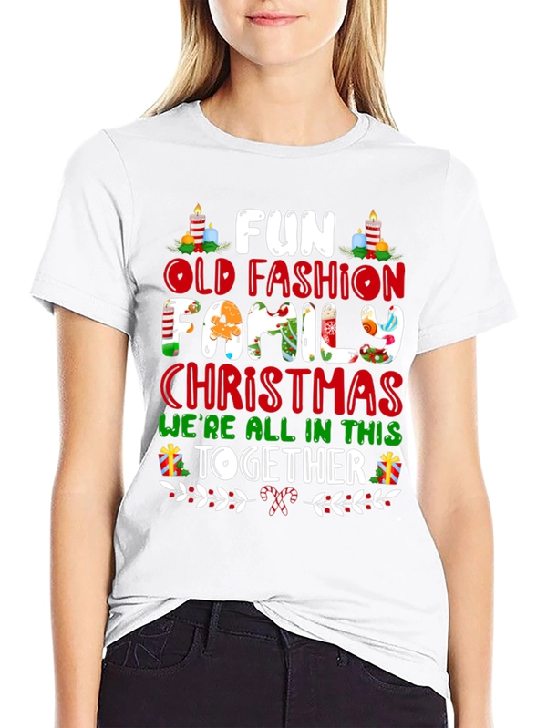 Fun Old Fashion Family Christmas T-Shirt