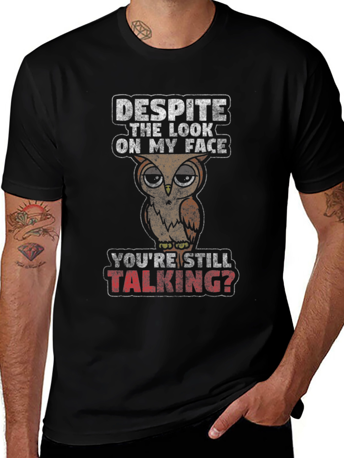 Funny Owl Graphic T-Shirt - Youre Still Talking?