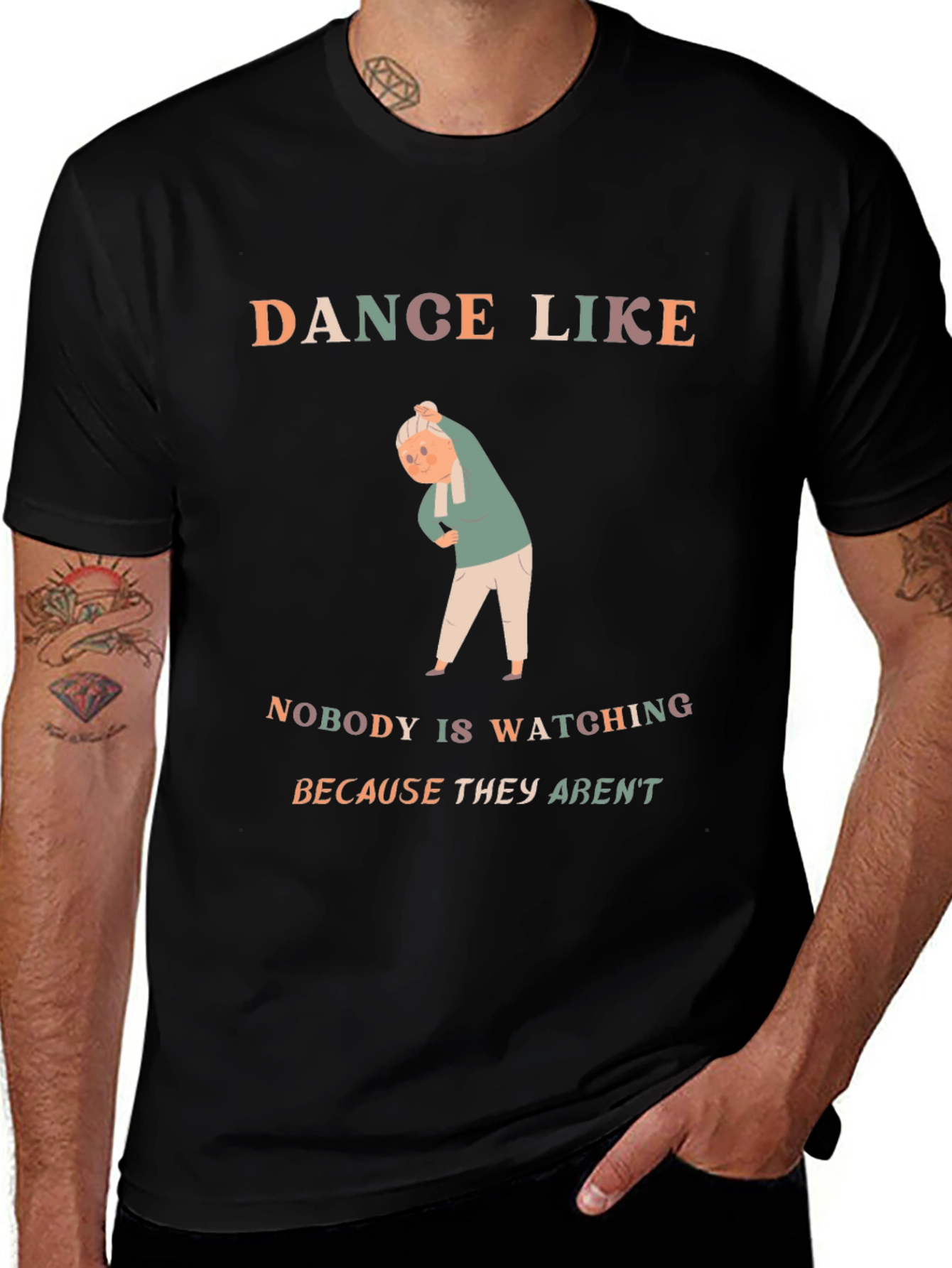 Dance Like Nobody Is Watching T-Shirt