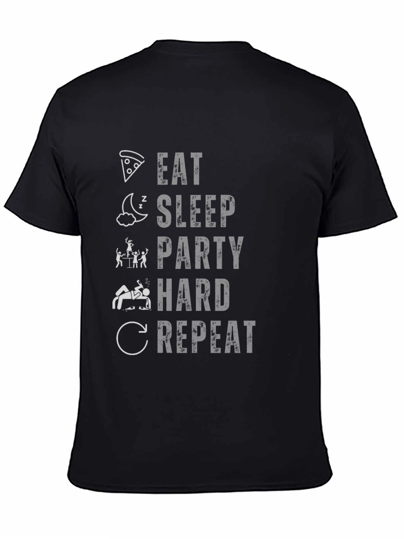 Eat Sleep Party Hard Repeat Funny Graphic T-Shirt