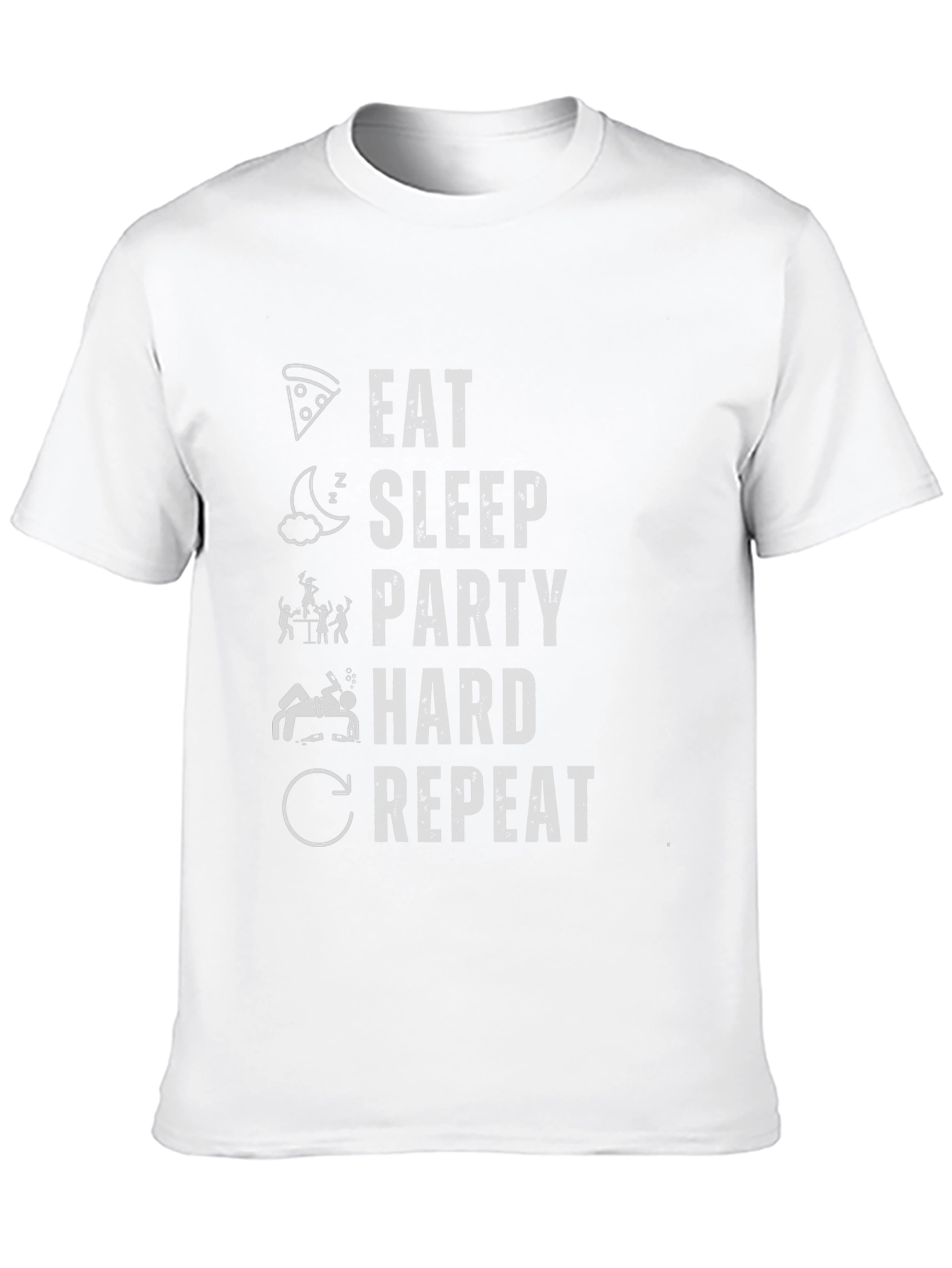 Eat Sleep Party Hard Repeat Funny Graphic T-Shirt