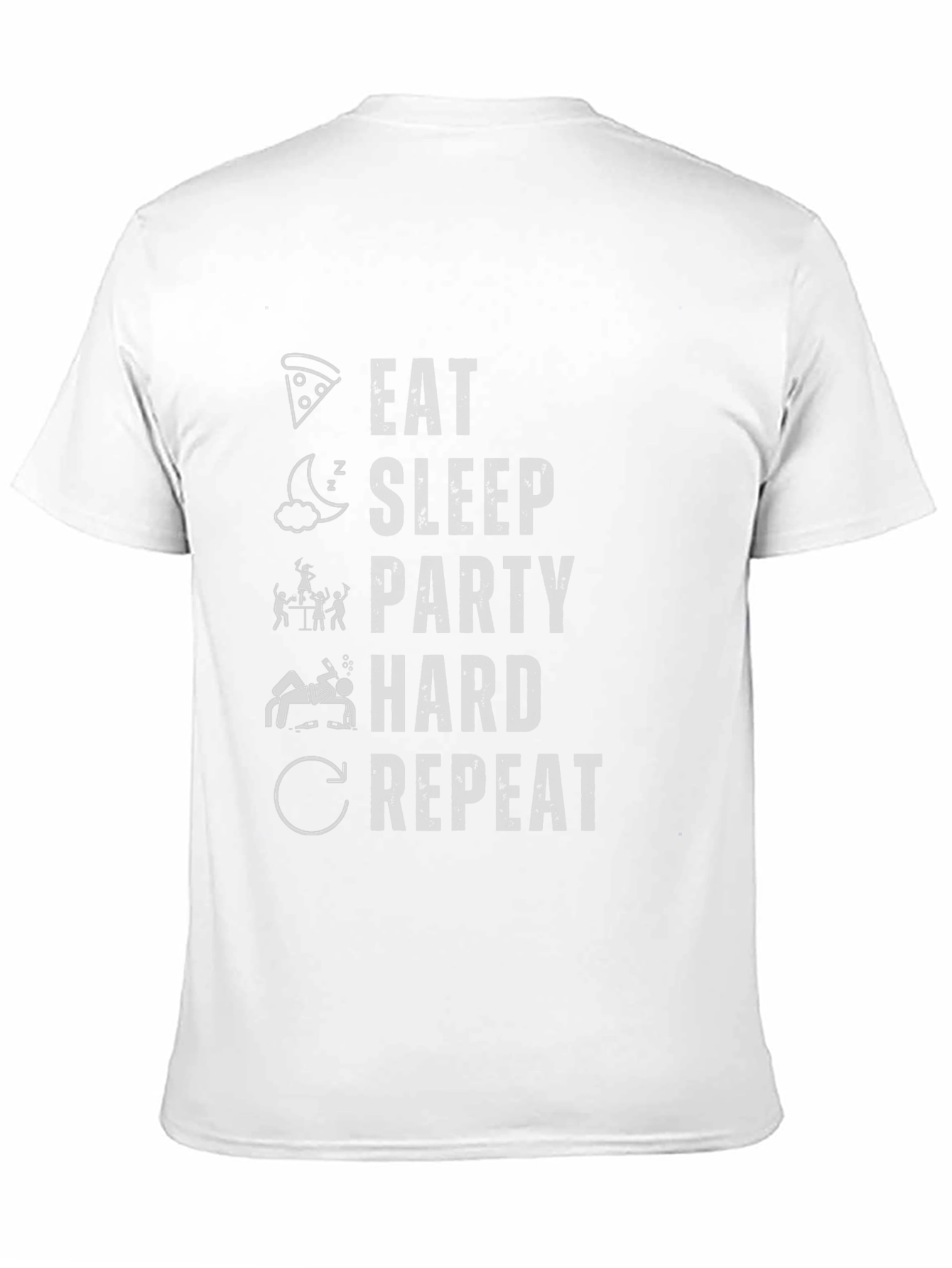Eat Sleep Party Hard Repeat Funny Graphic T-Shirt