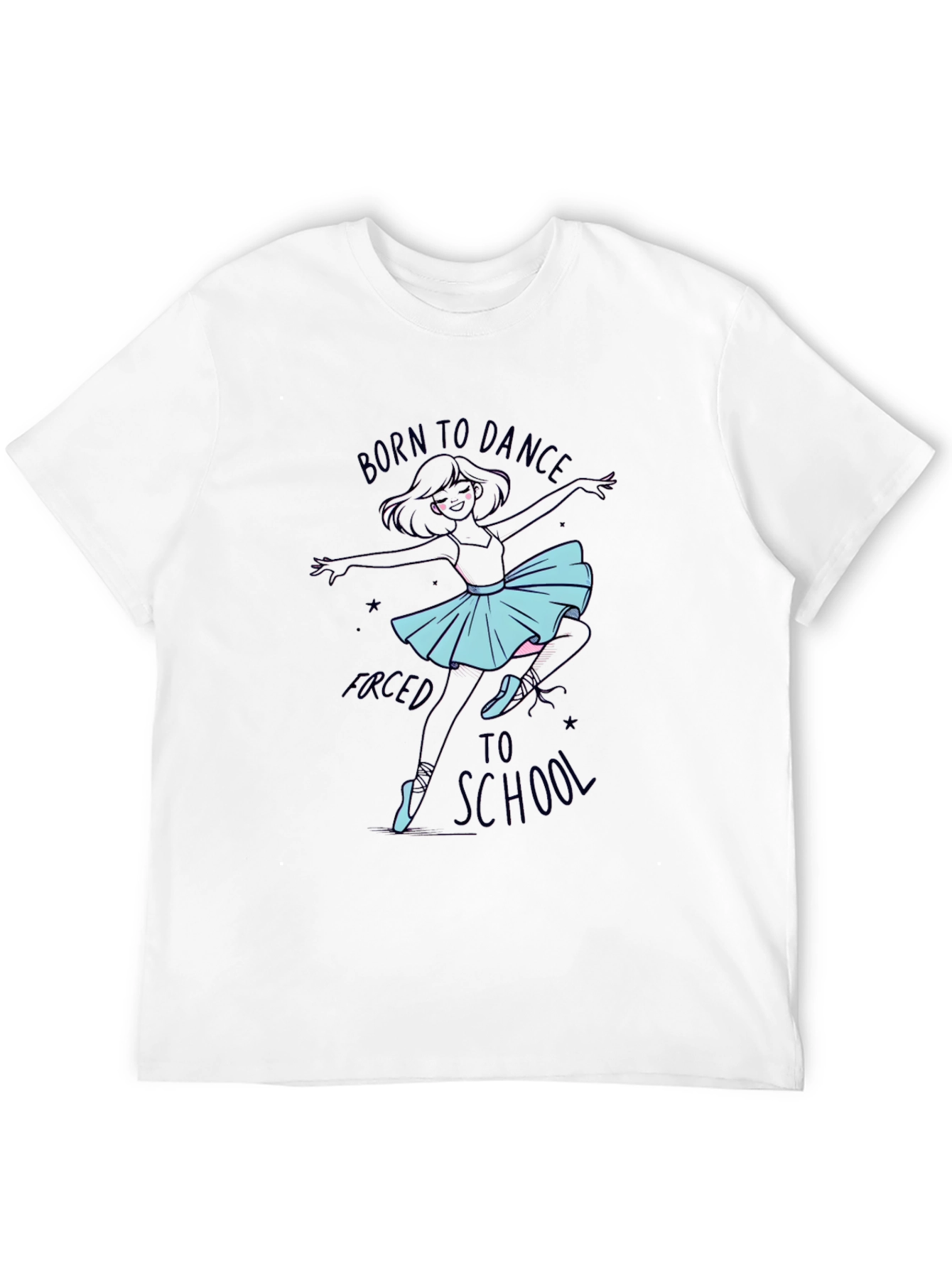 Born to Dance T-Shirt - Funny Ballerina Tee