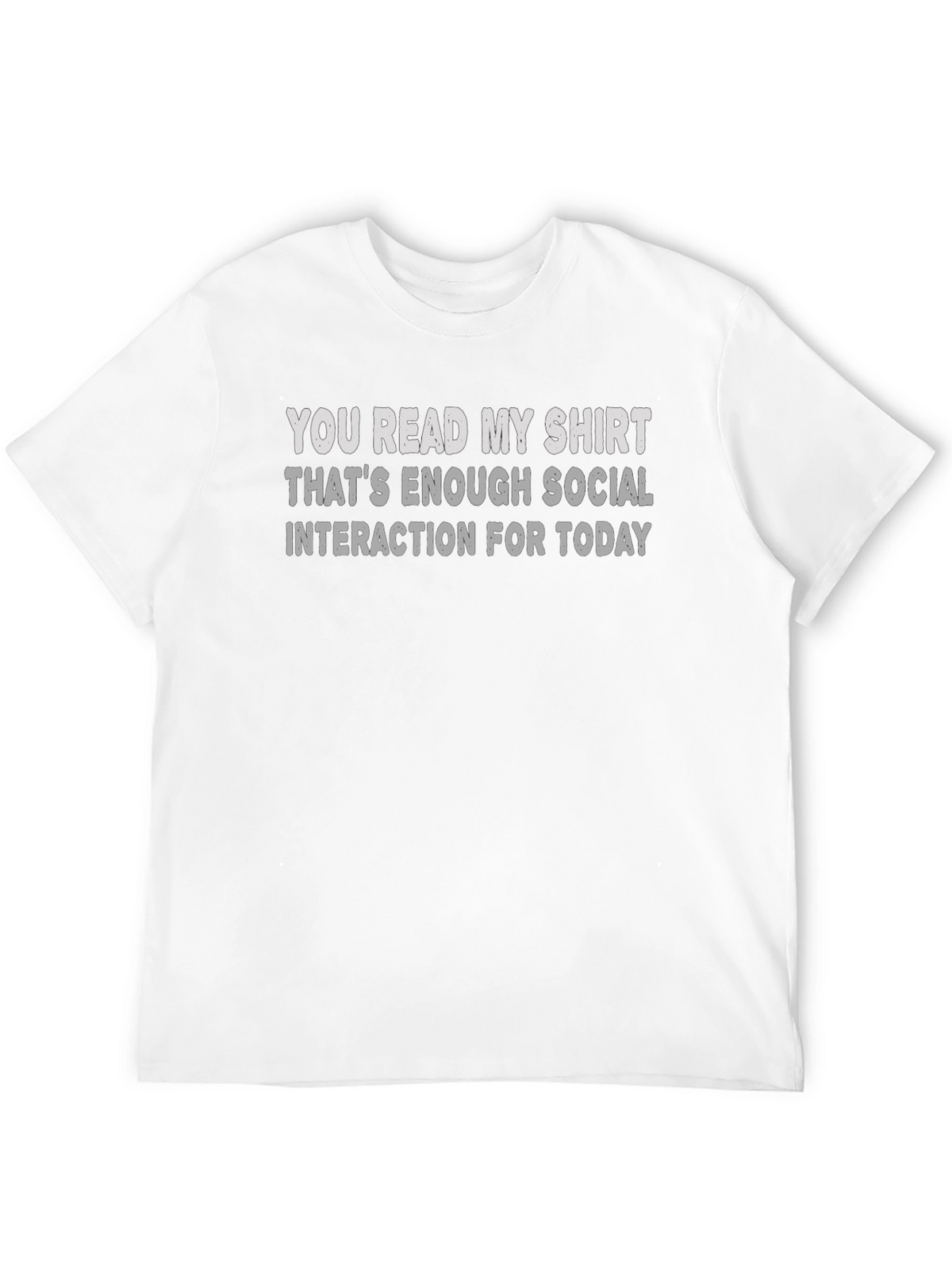 Funny Sarcastic Social Interaction T-Shirt