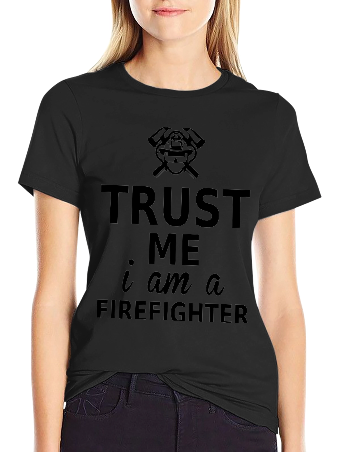 Trust Me Firefighter Black T-Shirt